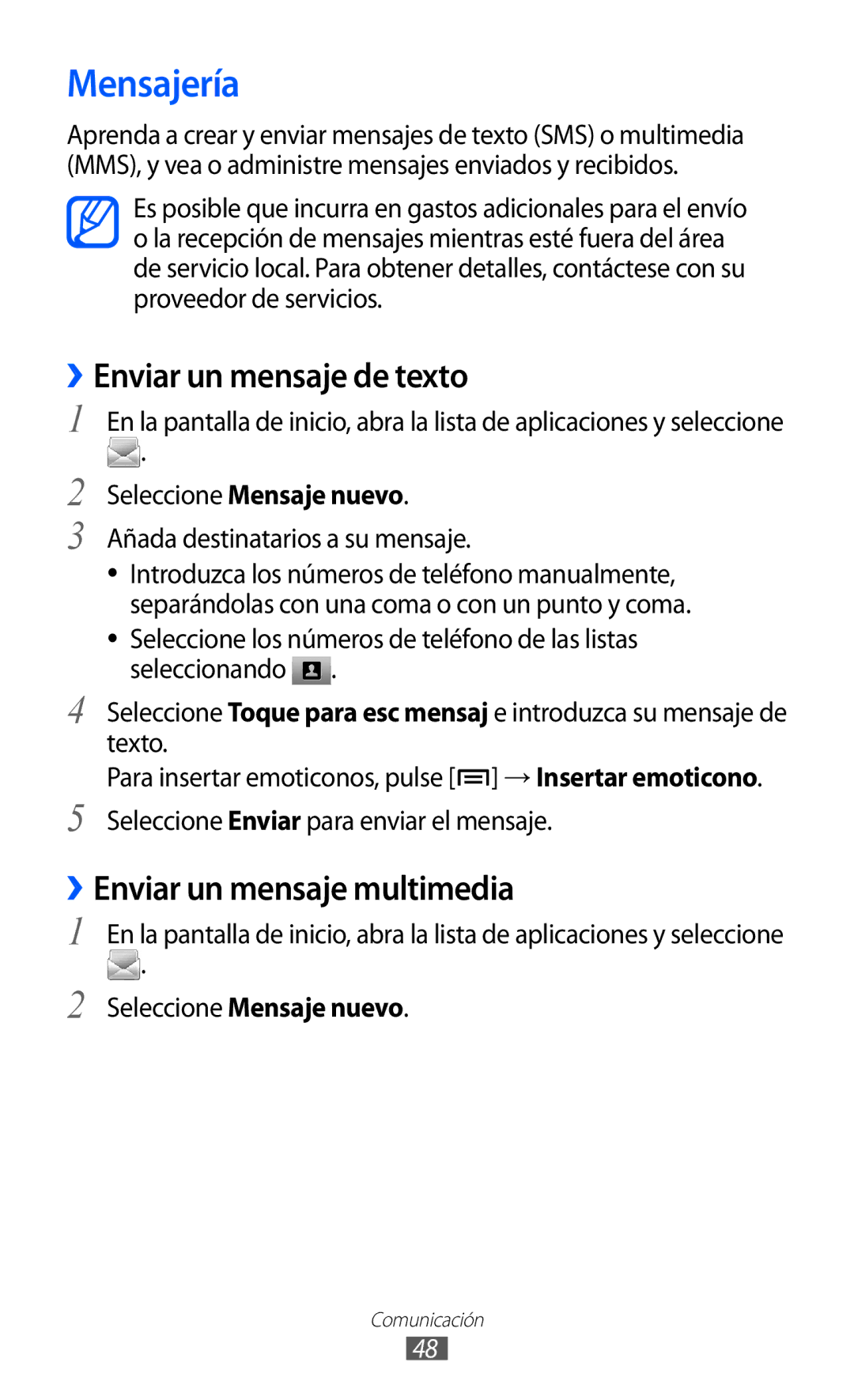 Samsung GT-S6500ZYADBT Mensajería, ››Enviar un mensaje de texto, ››Enviar un mensaje multimedia, Seleccione Mensaje nuevo 