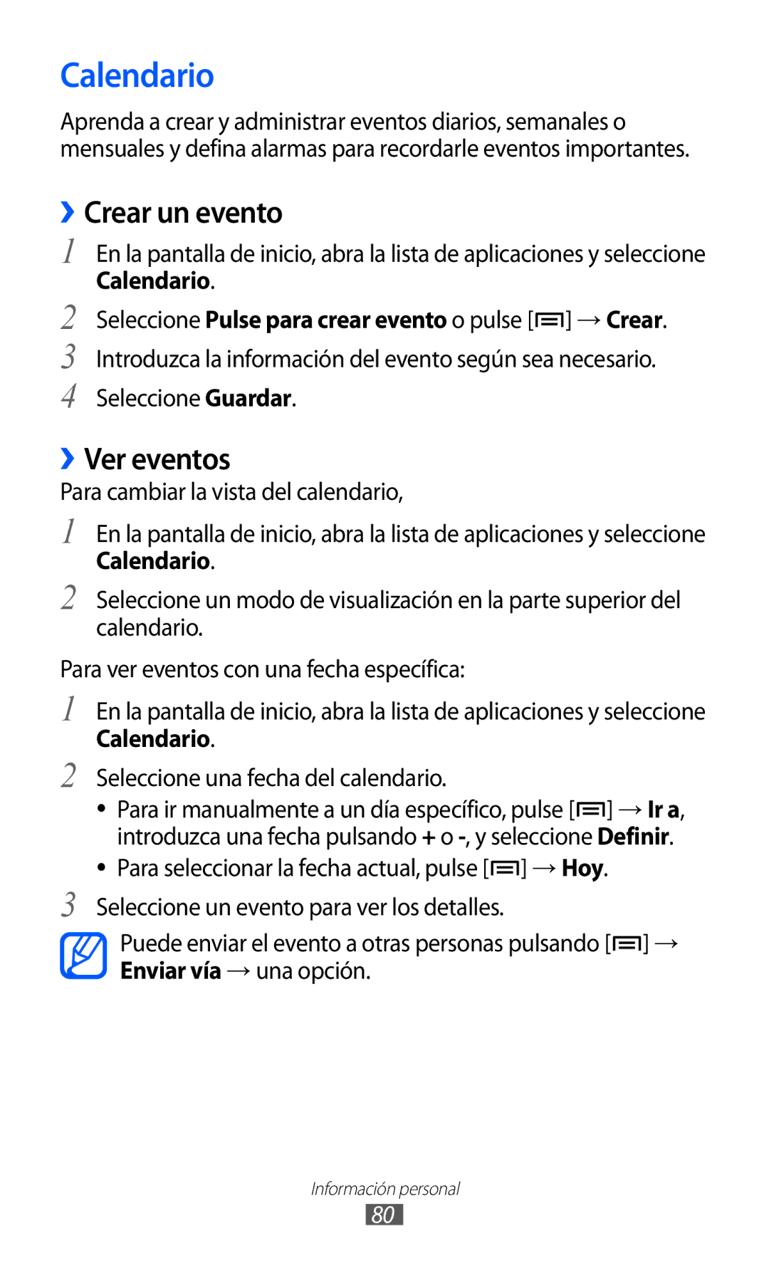 Samsung GT-S6500ZYDTPH, GT-S6500RWDTMN, GT-S6500RWAITV, GT-S6500XKADBT manual Calendario, ››Crear un evento, ››Ver eventos 