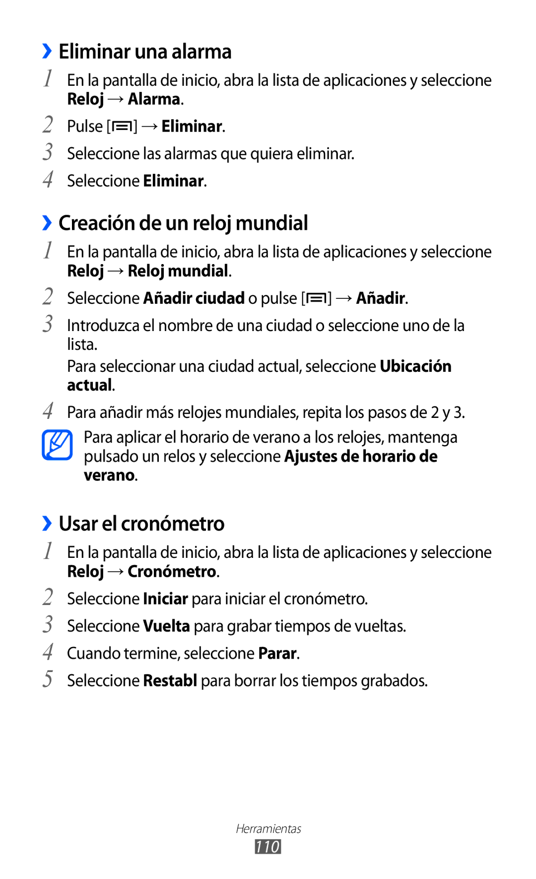 Samsung GT-S6500RWDTMN manual ››Eliminar una alarma, ››Creación de un reloj mundial, ››Usar el cronómetro, Reloj → Alarma 