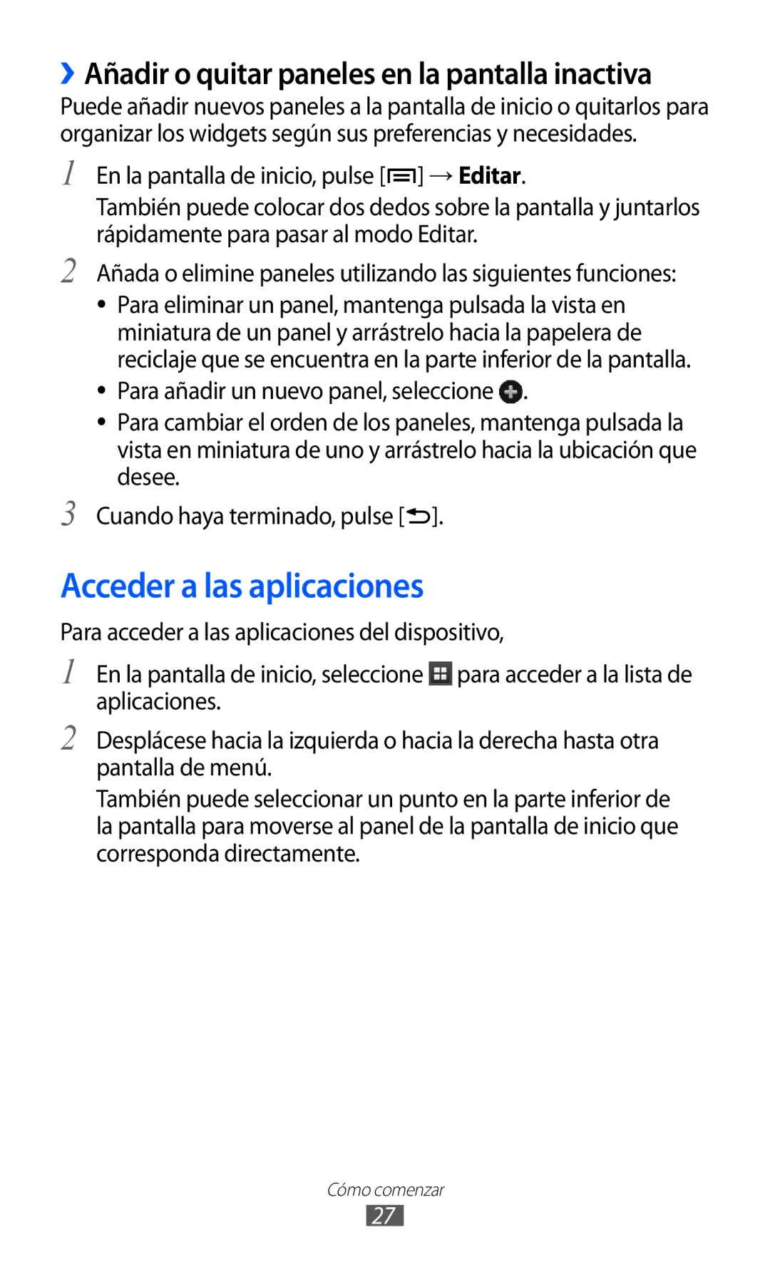 Samsung GT-S6500RWDTPH, GT-S6500RWDTMN manual Acceder a las aplicaciones, ››Añadir o quitar paneles en la pantalla inactiva 