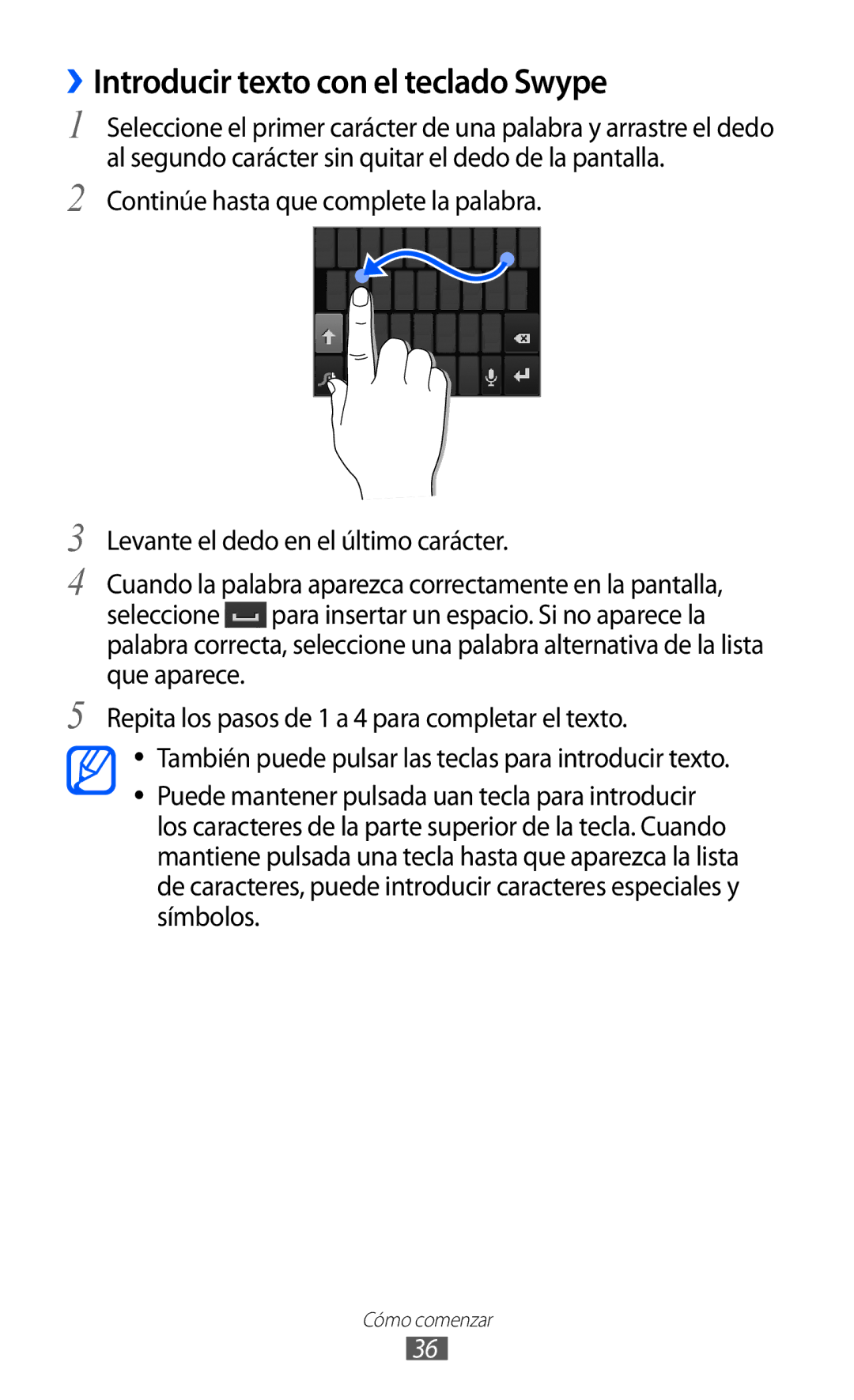 Samsung GT-S6500RWDXEC, GT-S6500RWDTMN, GT-S6500ZYDXEC, GT-S6500ZYDMOP manual ››Introducir texto con el teclado Swype 