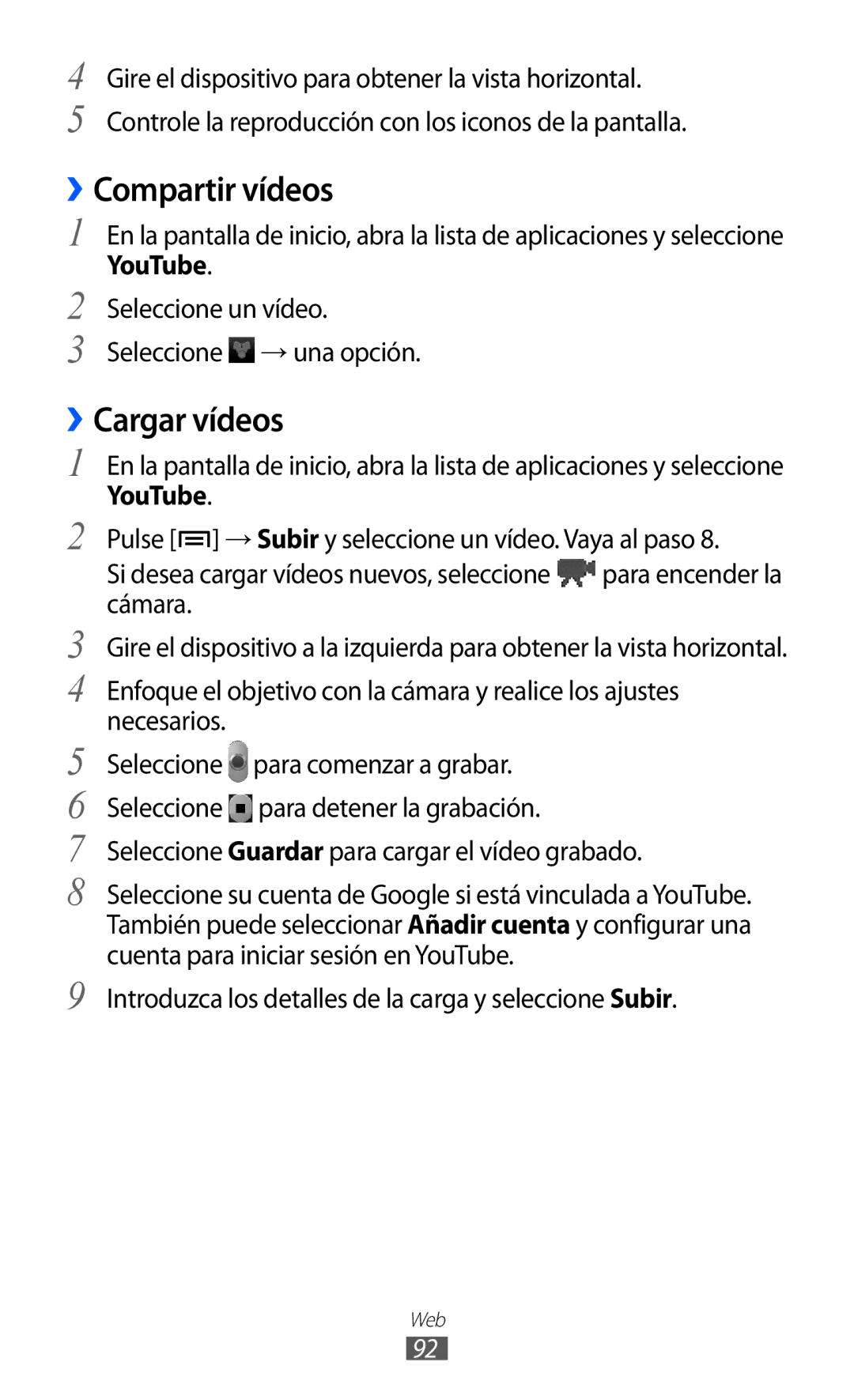 Samsung GT-S6500ZYDMOP manual ››Compartir vídeos, ››Cargar vídeos, YouTube, Seleccione un vídeo Seleccione → una opción 