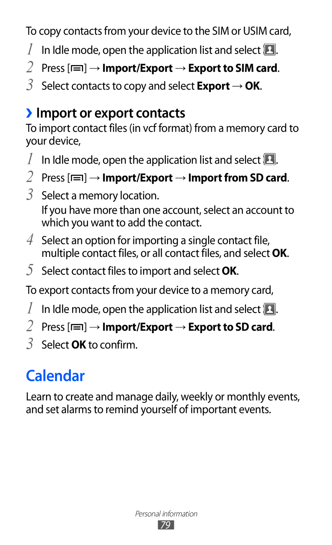 Samsung GT-S6500HAAVDC, GT-S6500RWDTUR Calendar, ››Import or export contacts, Press → Import/Export → Export to SIM card 