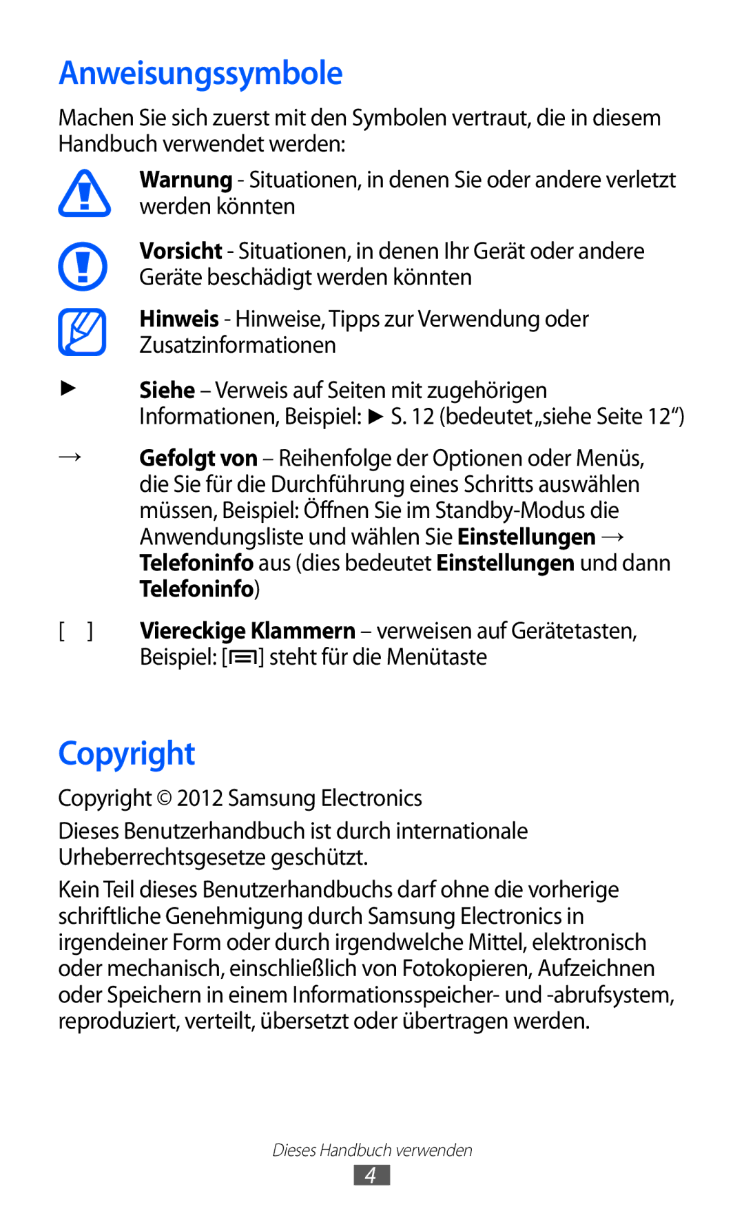 Samsung GT-S6500XKAATO manual Anweisungssymbole, Beispiel steht für die Menütaste, Copyright 2012 Samsung Electronics 