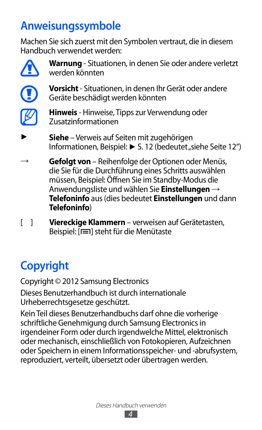 Samsung GT-S6500XKAATO, GT-S6500RWDTUR, GT-S6500HADDBT, GT-S6500RWAVGR, GT-S6500ZYDTMN manual Anweisungssymbole, Copyright 