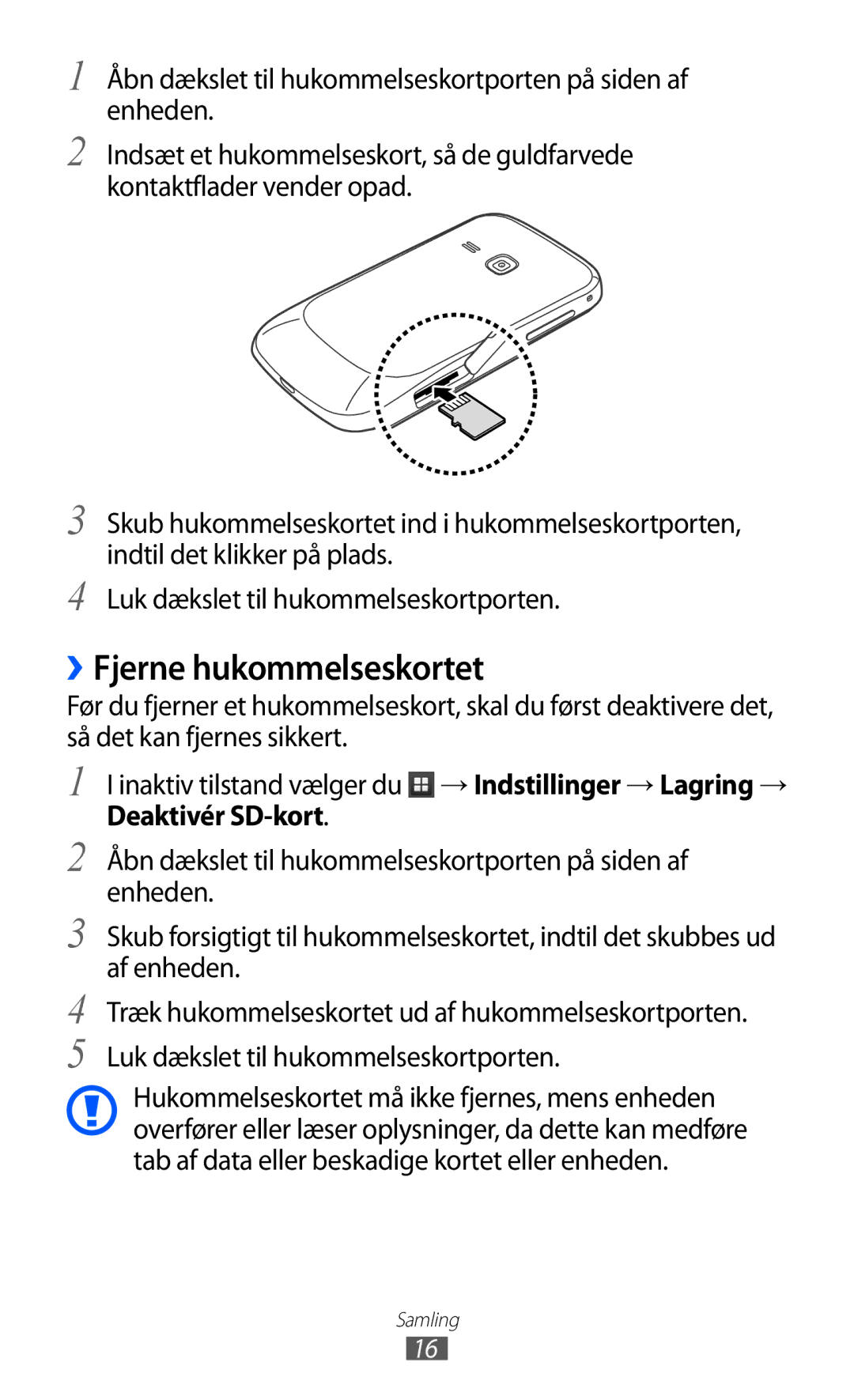 Samsung GT-S6500XKANEE, GT-S6500ZYANEE manual ››Fjerne hukommelseskortet 