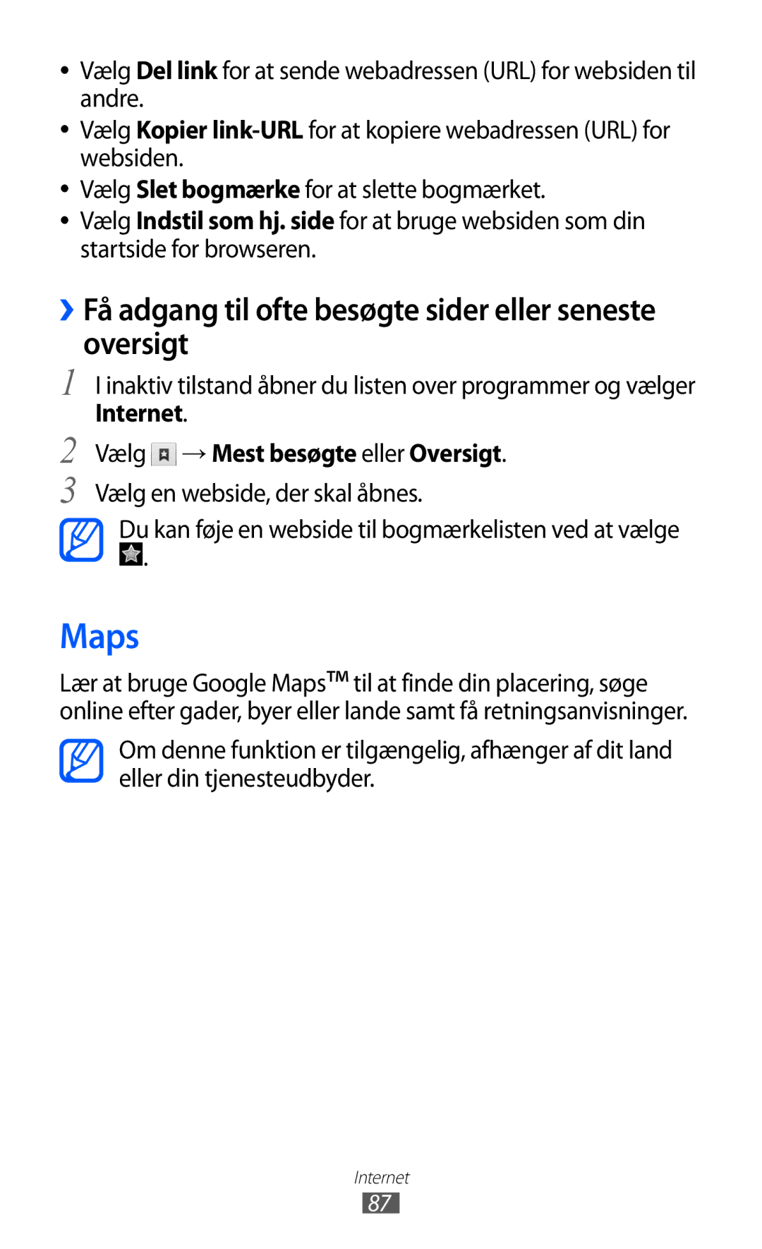 Samsung GT-S6500ZYANEE, GT-S6500XKANEE manual Maps, ››Få adgang til ofte besøgte sider eller seneste oversigt 