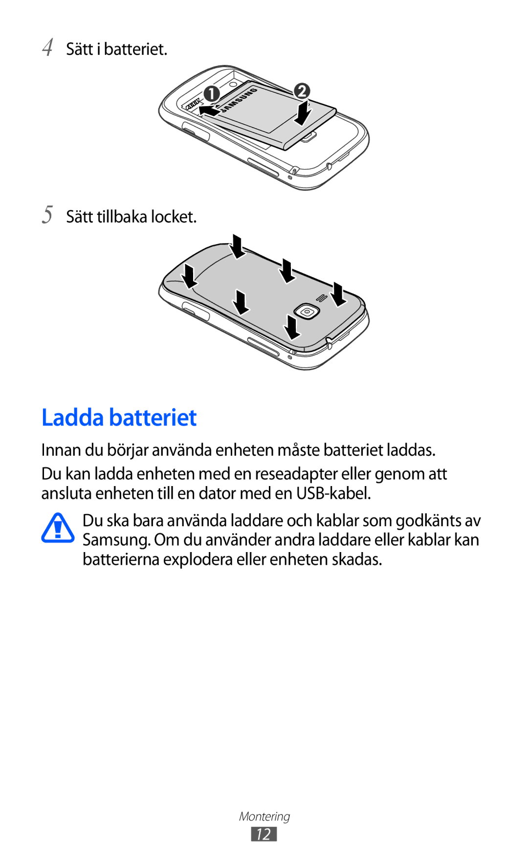 Samsung GT-S6500XKANEE, GT-S6500ZYANEE manual Ladda batteriet, Sätt i batteriet Sätt tillbaka locket 