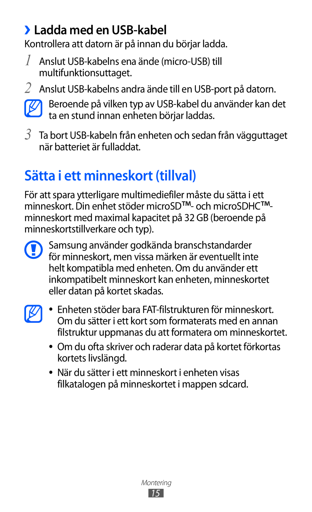 Samsung GT-S6500ZYANEE, GT-S6500XKANEE manual Sätta i ett minneskort tillval, ››Ladda med en USB-kabel 