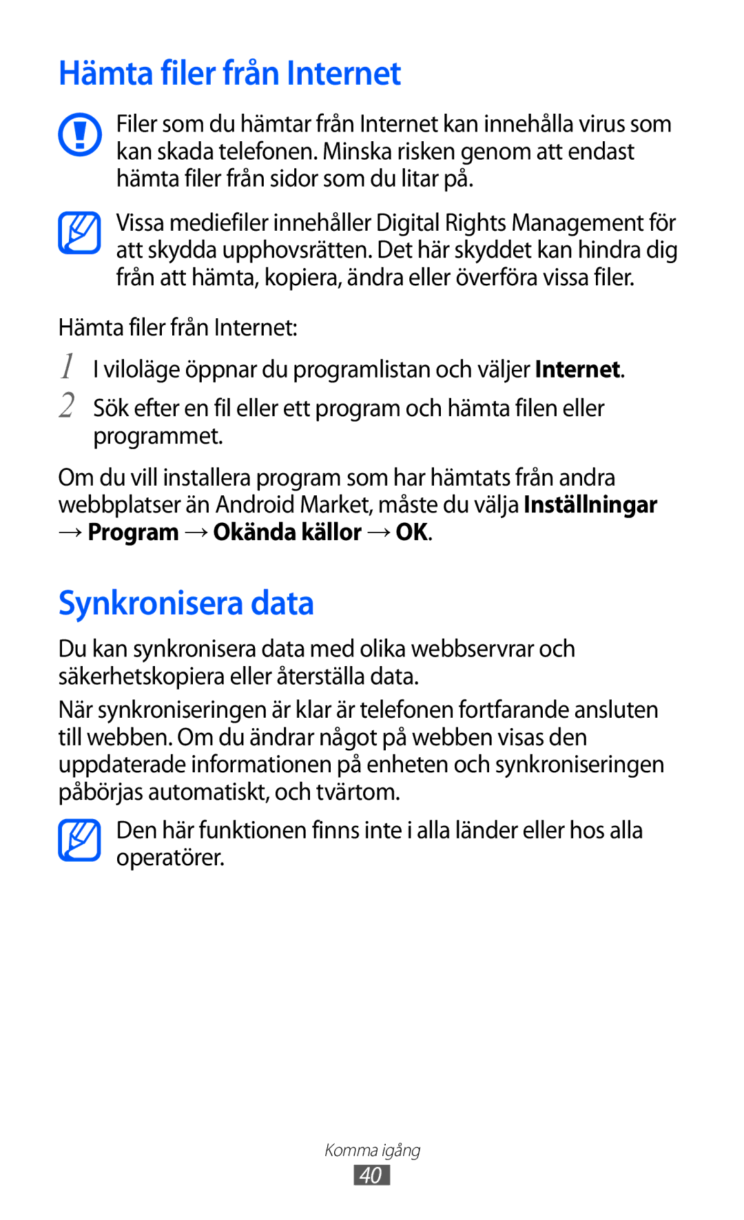 Samsung GT-S6500XKANEE, GT-S6500ZYANEE manual Hämta filer från Internet, Synkronisera data, → Program → Okända källor → OK 