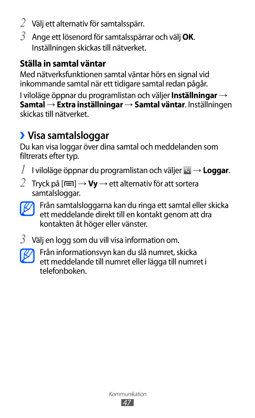 Samsung GT-S6500ZYANEE, GT-S6500XKANEE manual ››Visa samtalsloggar, Ställa in samtal väntar 