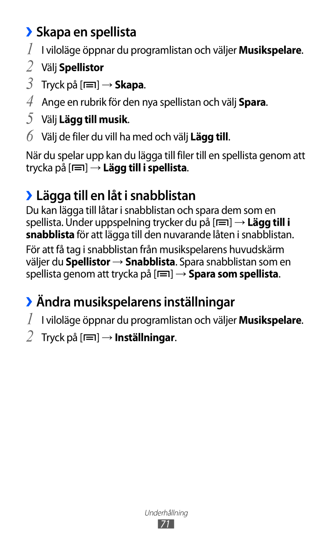 Samsung GT-S6500ZYANEE manual Skapa en spellista, ››Lägga till en låt i snabblistan, ››Ändra musikspelarens inställningar 