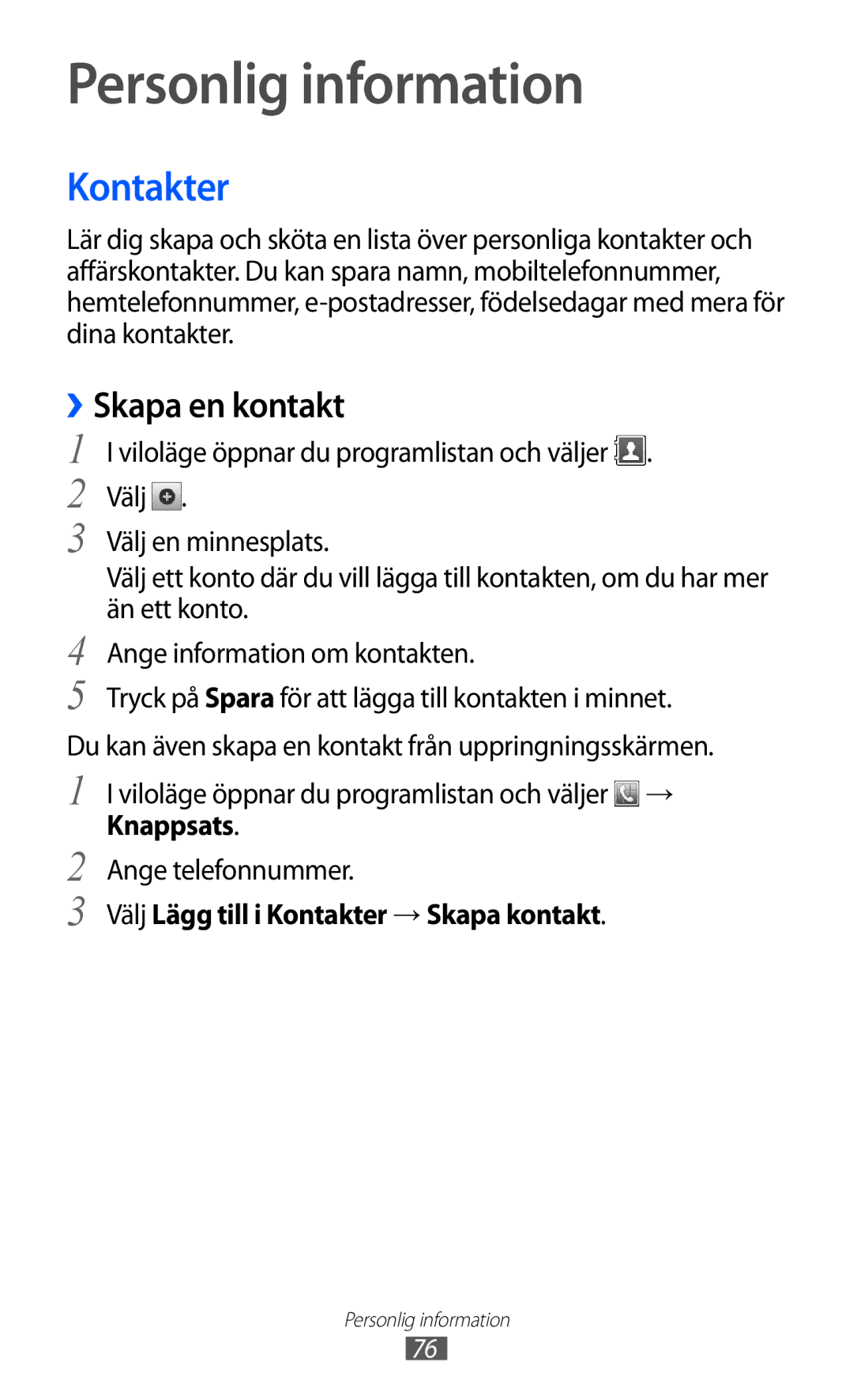 Samsung GT-S6500XKANEE manual Personlig information, Skapa en kontakt, Välj Lägg till i Kontakter → Skapa kontakt 