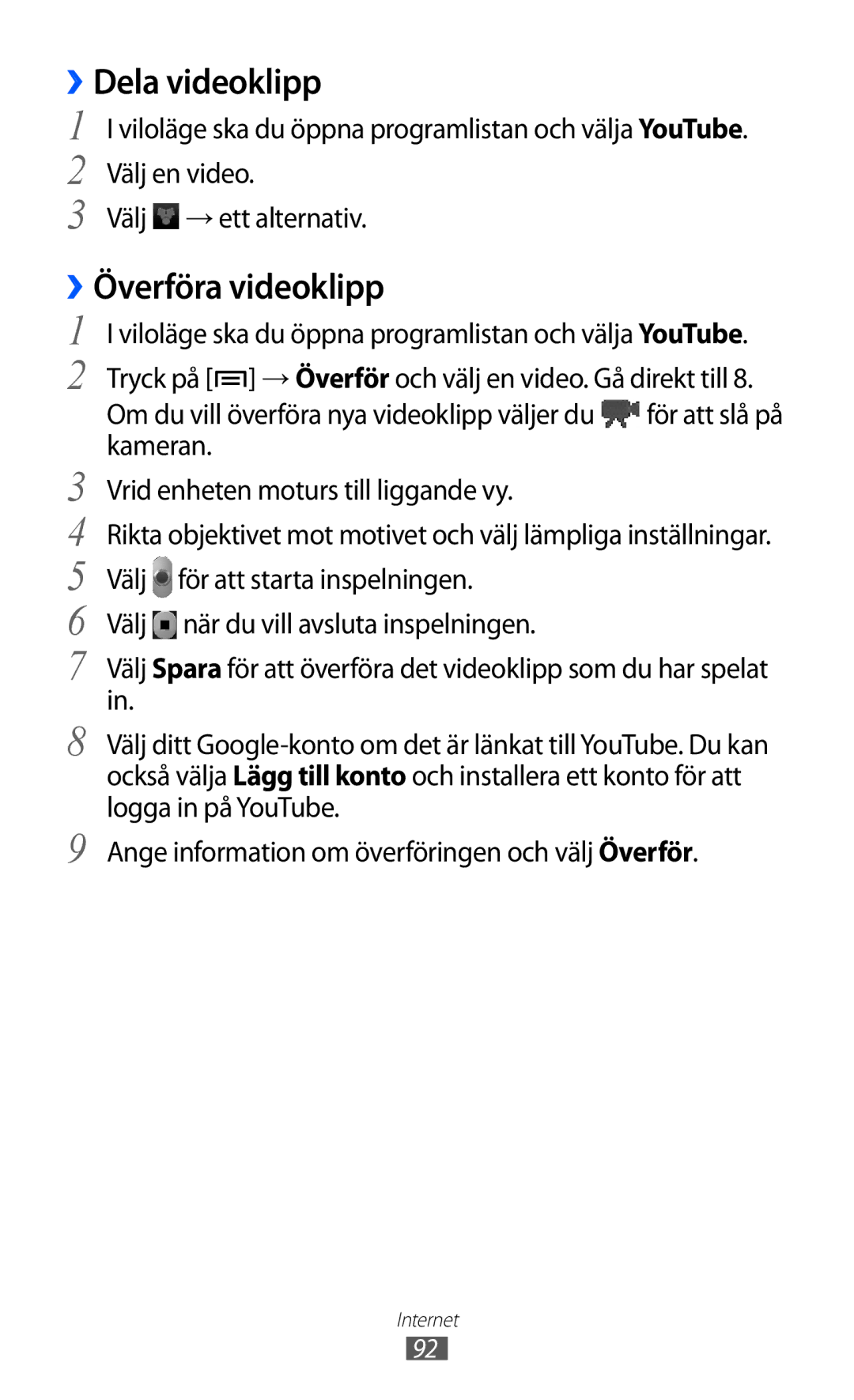 Samsung GT-S6500XKANEE, GT-S6500ZYANEE manual ››Dela videoklipp, ››Överföra videoklipp 