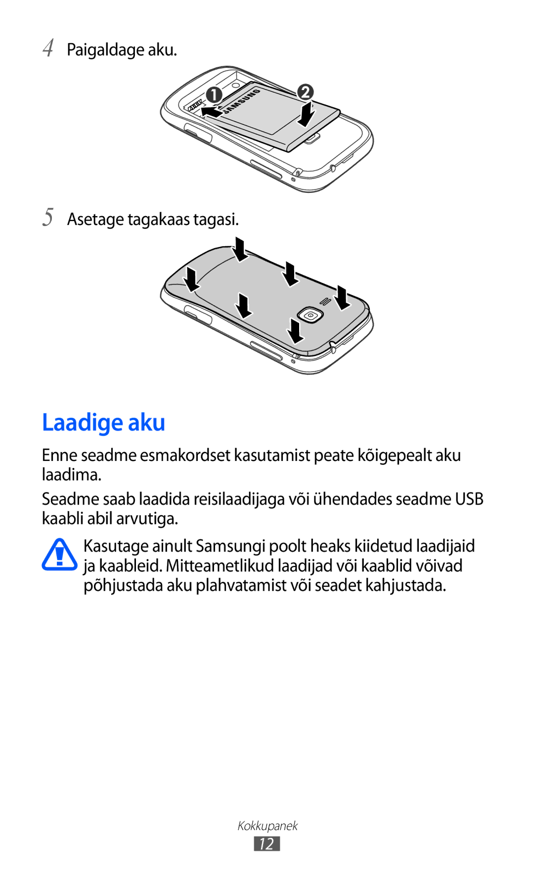 Samsung GT-S6500RWDSEB, GT-S6500ZYDSEB manual Laadige aku, Paigaldage aku Asetage tagakaas tagasi 