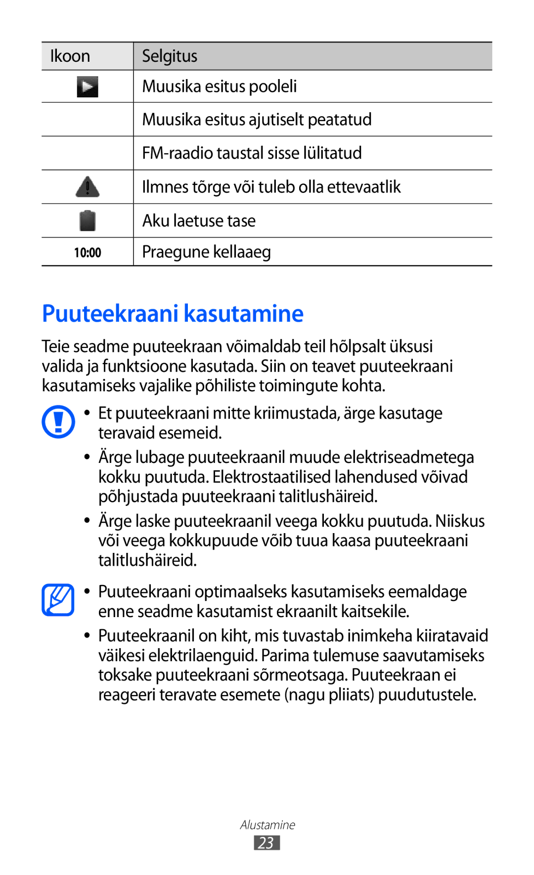 Samsung GT-S6500ZYDSEB, GT-S6500RWDSEB manual Puuteekraani kasutamine, Praegune kellaaeg 