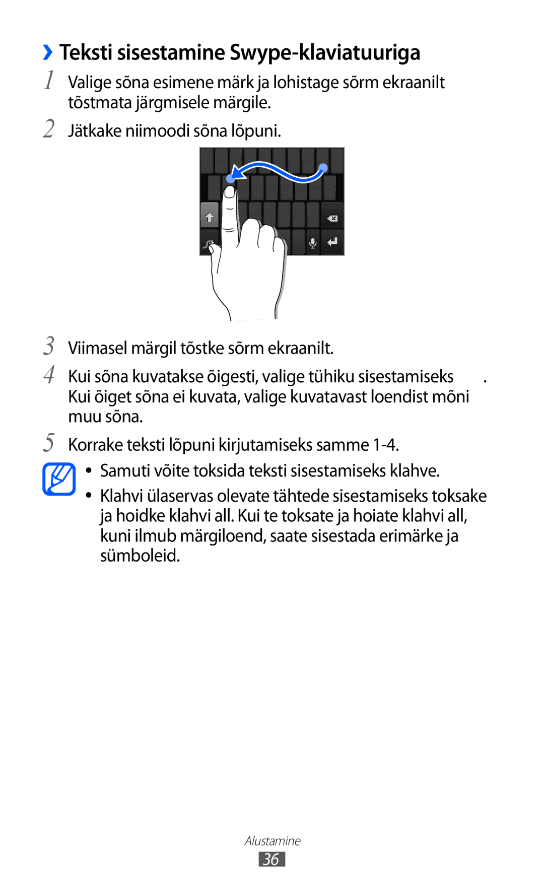 Samsung GT-S6500RWDSEB, GT-S6500ZYDSEB manual ››Teksti sisestamine Swype-klaviatuuriga 
