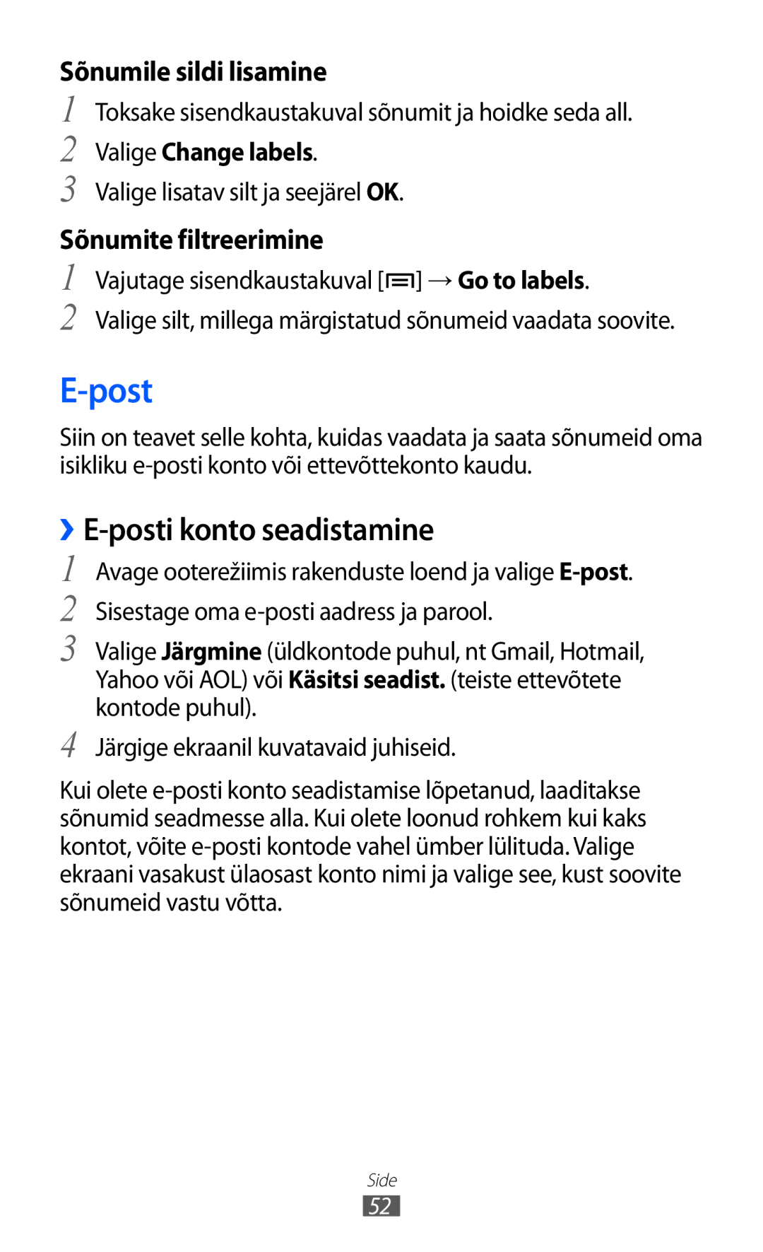 Samsung GT-S6500RWDSEB manual Post, ››E-posti konto seadistamine, Toksake sisendkaustakuval sõnumit ja hoidke seda all 