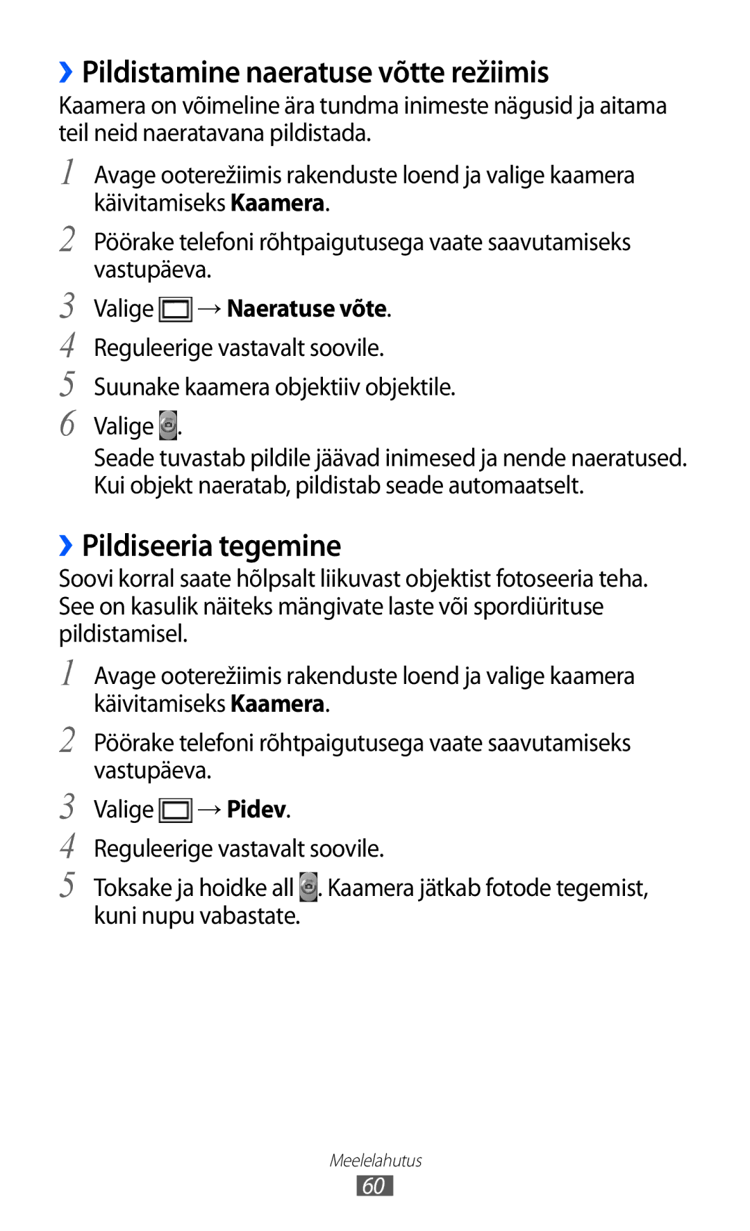 Samsung GT-S6500RWDSEB manual ››Pildistamine naeratuse võtte režiimis, ››Pildiseeria tegemine, Valige → Naeratuse võte 