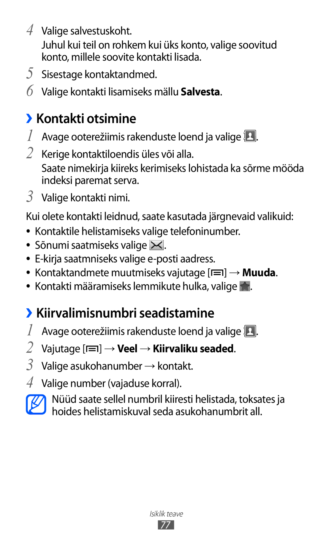 Samsung GT-S6500ZYDSEB manual ››Kontakti otsimine, ››Kiirvalimisnumbri seadistamine, Vajutage → Veel → Kiirvaliku seaded 