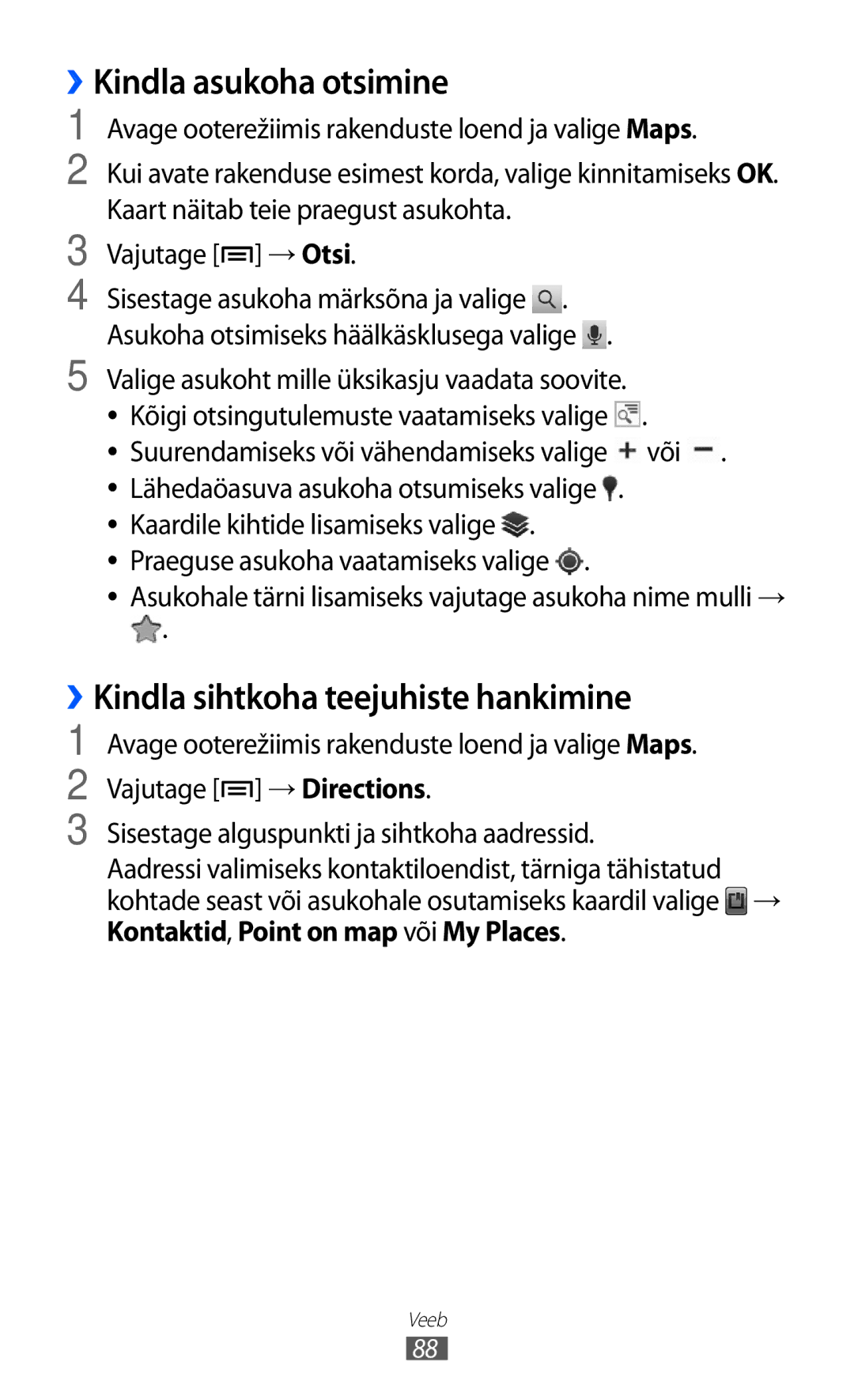 Samsung GT-S6500RWDSEB, GT-S6500ZYDSEB manual ››Kindla asukoha otsimine, ››Kindla sihtkoha teejuhiste hankimine 