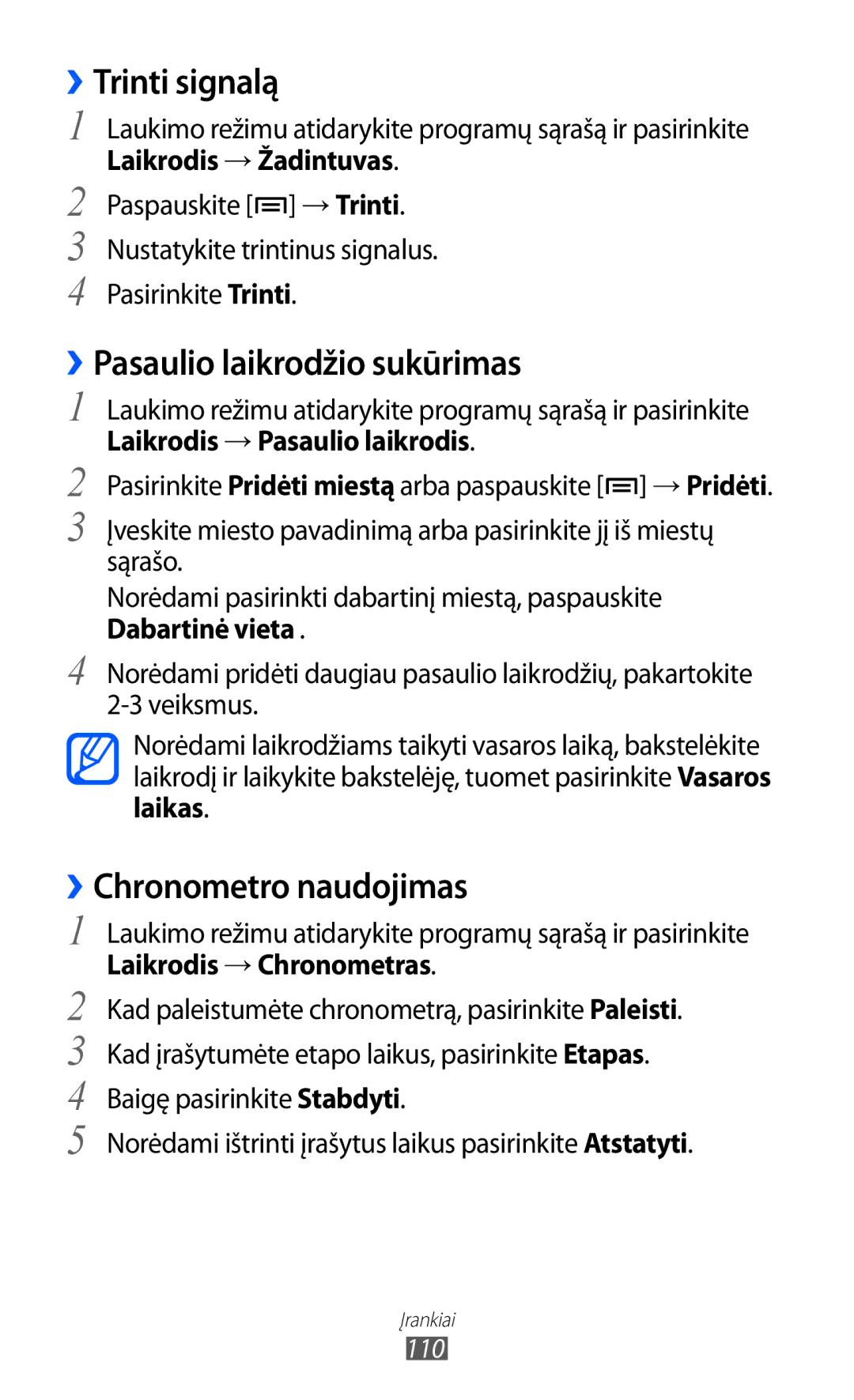 Samsung GT-S6500RWDSEB, GT-S6500ZYDSEB manual ››Trinti signalą, ››Pasaulio laikrodžio sukūrimas, ››Chronometro naudojimas 