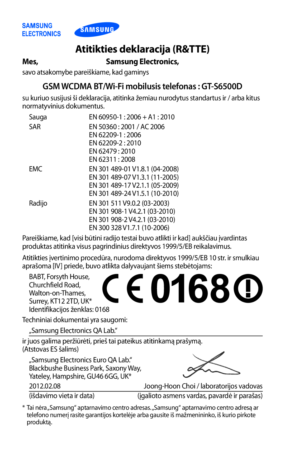 Samsung GT-S6500ZYDSEB, GT-S6500RWDSEB manual Atitikties deklaracija R&TTE, GSM Wcdma BT/Wi-Fi mobilusis telefonas GT-S6500D 