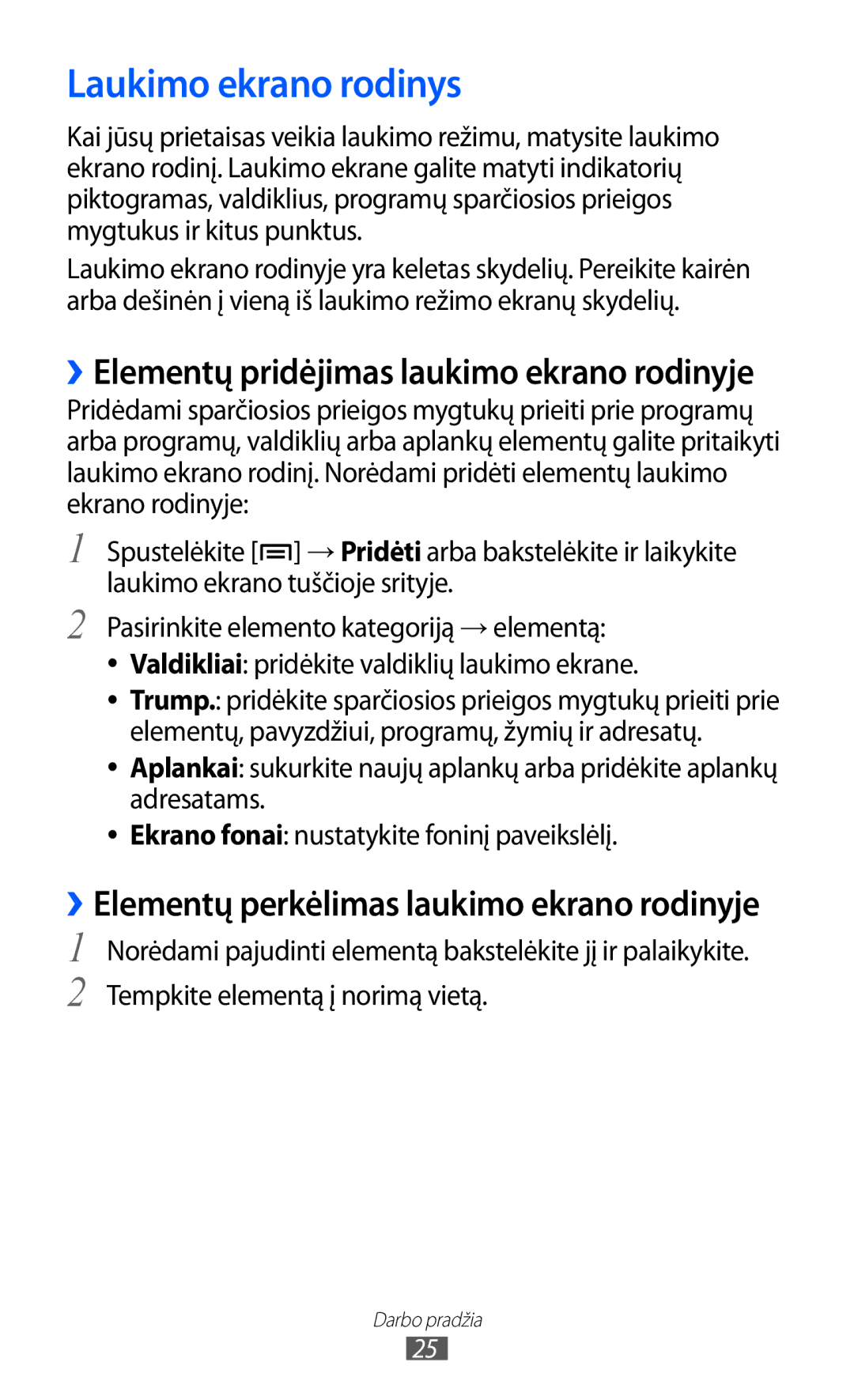 Samsung GT-S6500ZYDSEB, GT-S6500RWDSEB manual Laukimo ekrano rodinys, ››Elementų pridėjimas laukimo ekrano rodinyje 