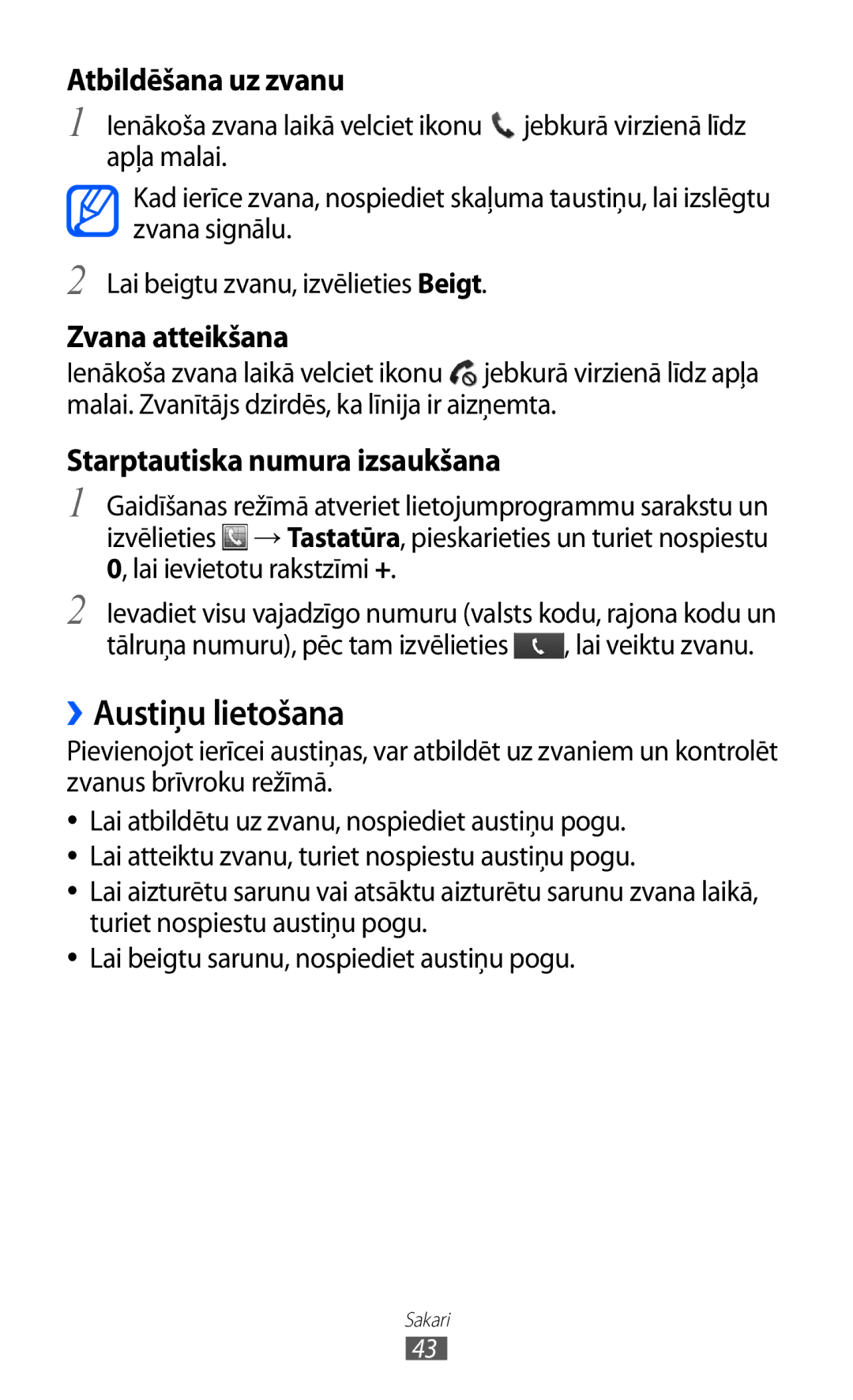 Samsung GT-S6500ZYDSEB, GT-S6500RWDSEB manual ››Austiņu lietošana, Tālruņa numuru, pēc tam izvēlieties , lai veiktu zvanu 