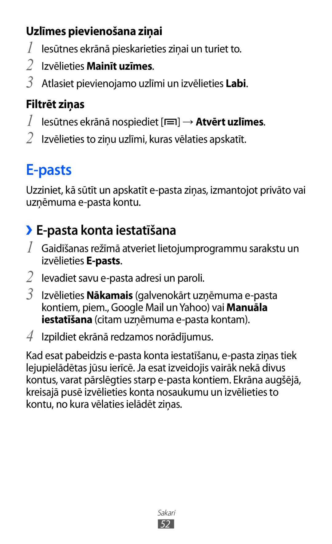Samsung GT-S6500RWDSEB, GT-S6500ZYDSEB manual Pasts, ››E-pasta konta iestatīšana, Izpildiet ekrānā redzamos norādījumus 