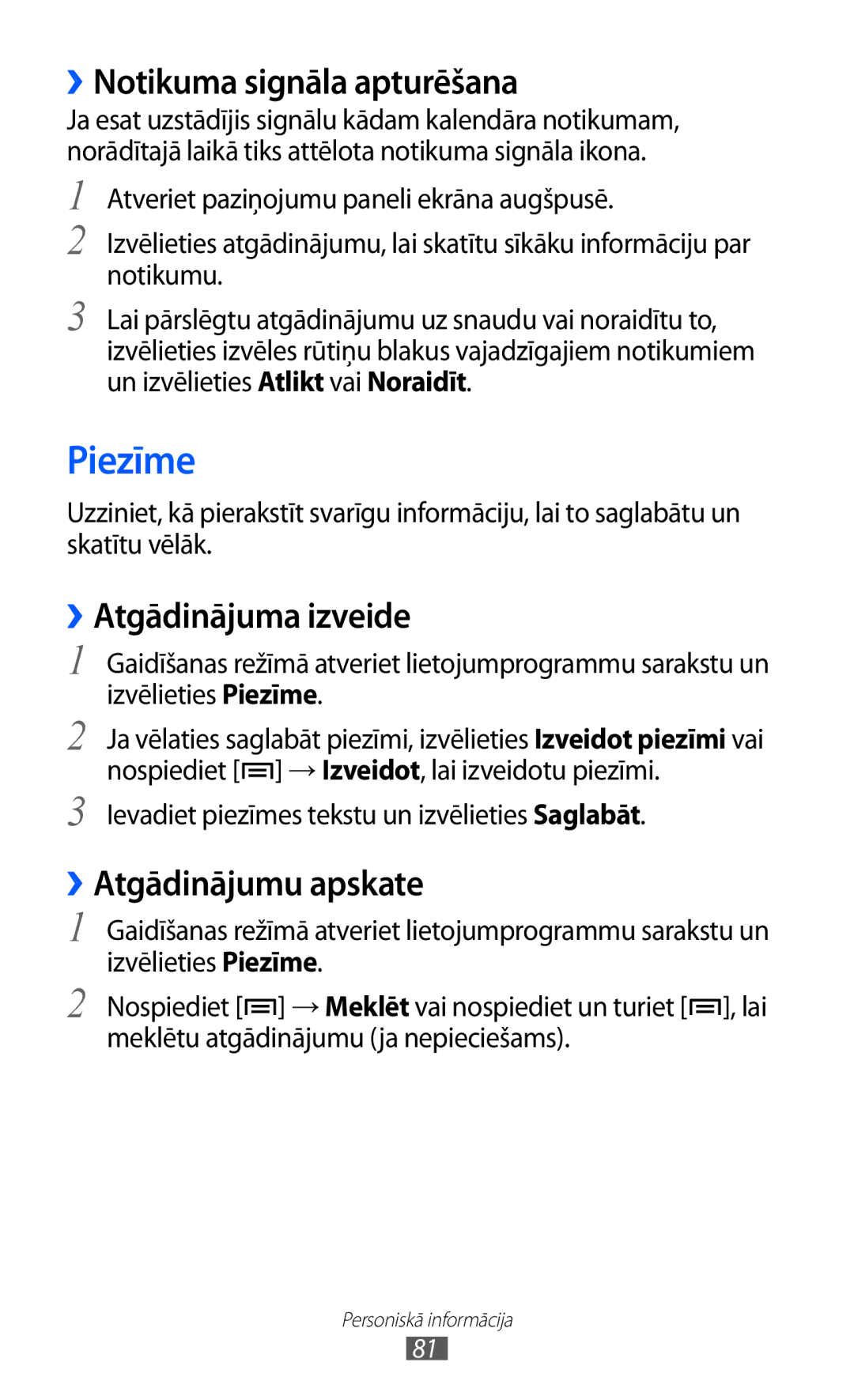 Samsung GT-S6500ZYDSEB manual Piezīme, ››Notikuma signāla apturēšana, ››Atgādinājuma izveide, ››Atgādinājumu apskate 