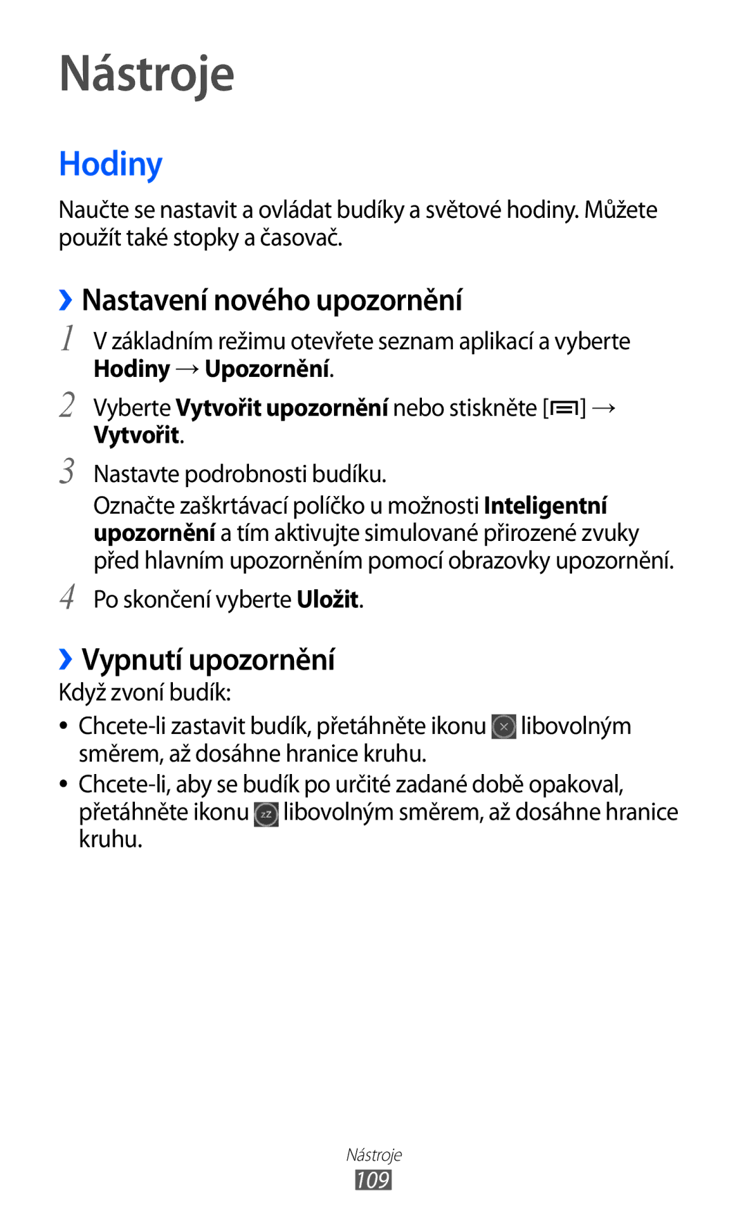 Samsung GT-S6500ZYDXSK Nástroje, Hodiny, ››Nastavení nového upozornění, ››Vypnutí upozornění, Po skončení vyberte Uložit 