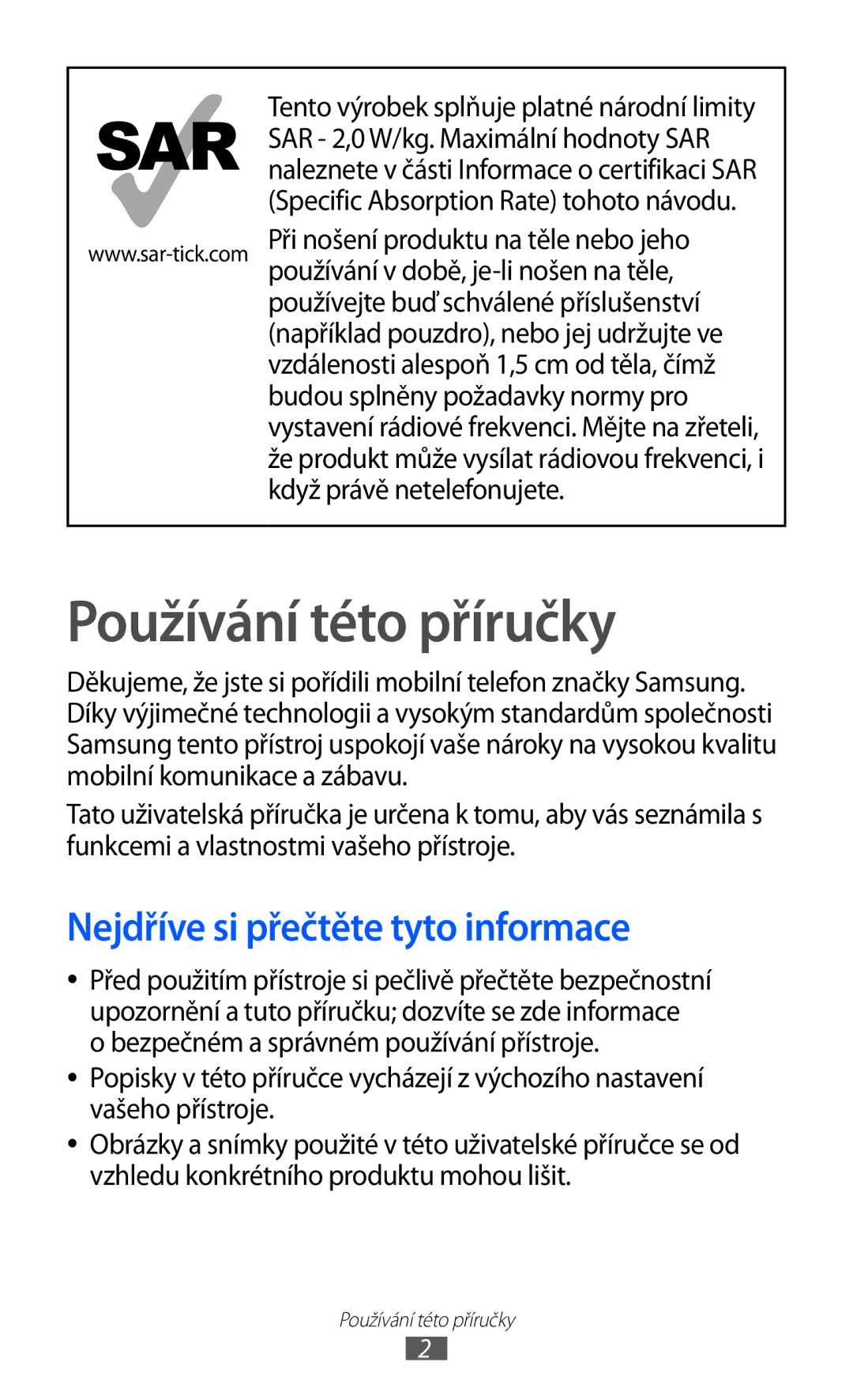 Samsung GT2S6500ZYATMZ, GT-S6500ZYDXEO, GT-S6500XKASWR manual Používání této příručky, Nejdříve si přečtěte tyto informace 