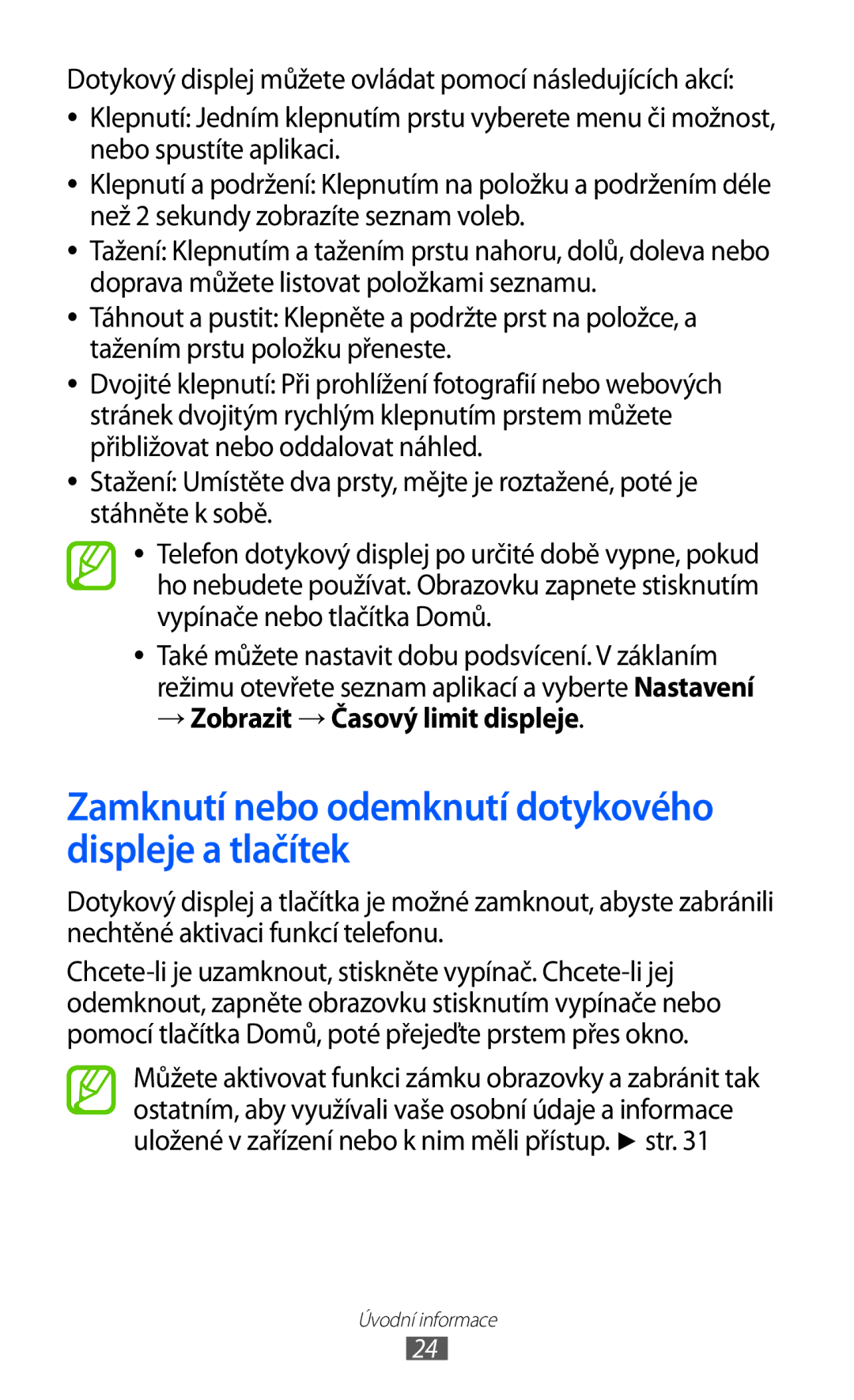 Samsung GT-S6500XKAVDC manual Zamknutí nebo odemknutí dotykového displeje a tlačítek, → Zobrazit → Časový limit displeje 