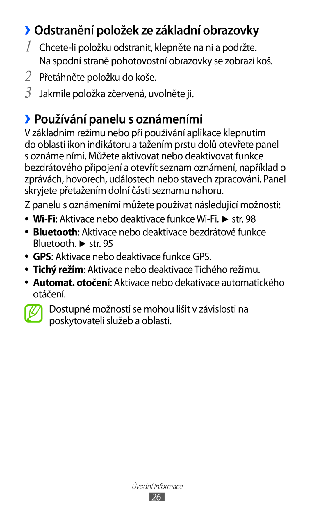 Samsung GT-S6500ZOAO2C, GT-S6500ZYDXEO manual ››Odstranění položek ze základní obrazovky, ››Používání panelu s oznámeními 