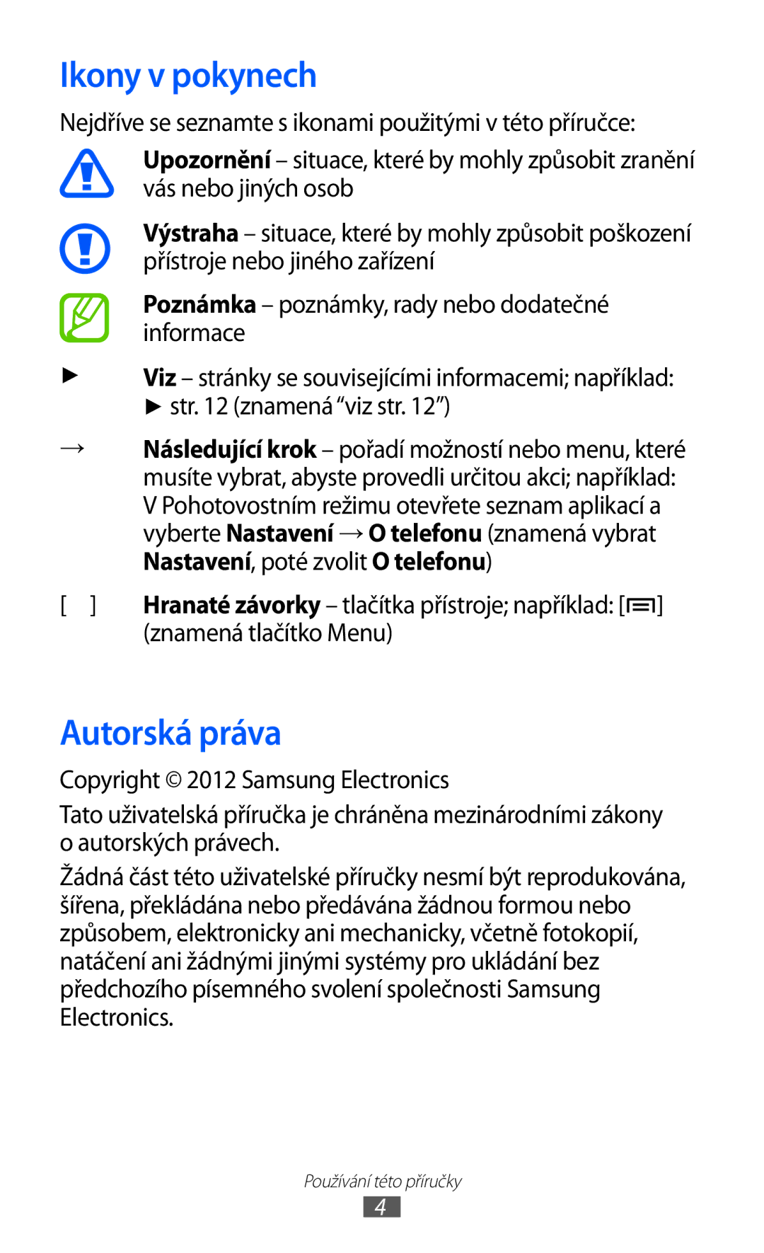 Samsung GT2S6500ZYAO2C, GT-S6500ZYDXEO, GT-S6500XKASWR manual Ikony v pokynech, Autorská práva, Znamená tlačítko Menu 