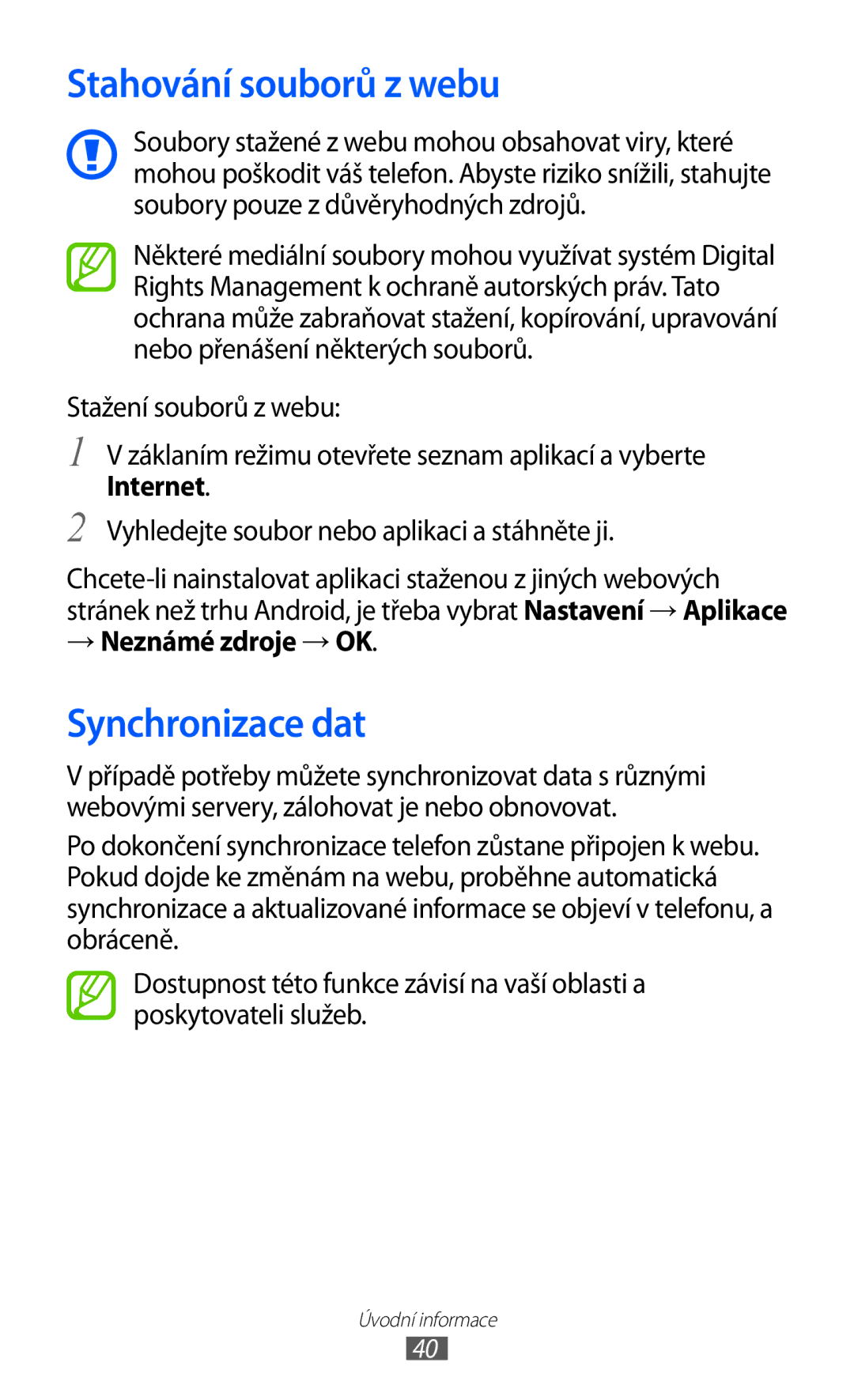 Samsung GT-S6500XKATMZ, GT-S6500ZYDXEO manual Stahování souborů z webu, Synchronizace dat, Internet, → Neznámé zdroje → OK 