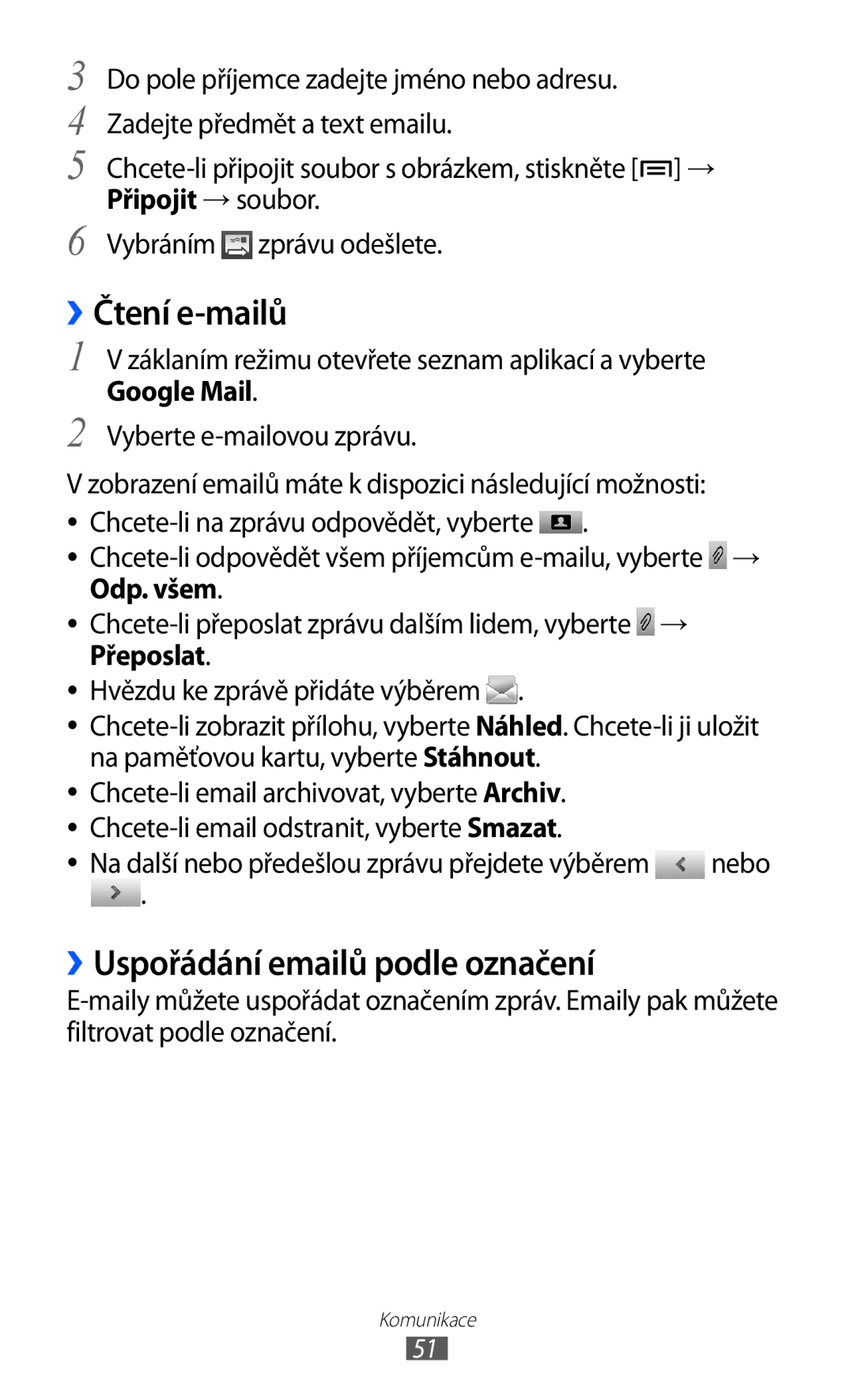 Samsung GT2S6500HAATMZ, GT-S6500ZYDXEO, GT-S6500XKASWR, GT2S6500ZYATMZ ››Čtení e-mailů, ››Uspořádání emailů podle označení 