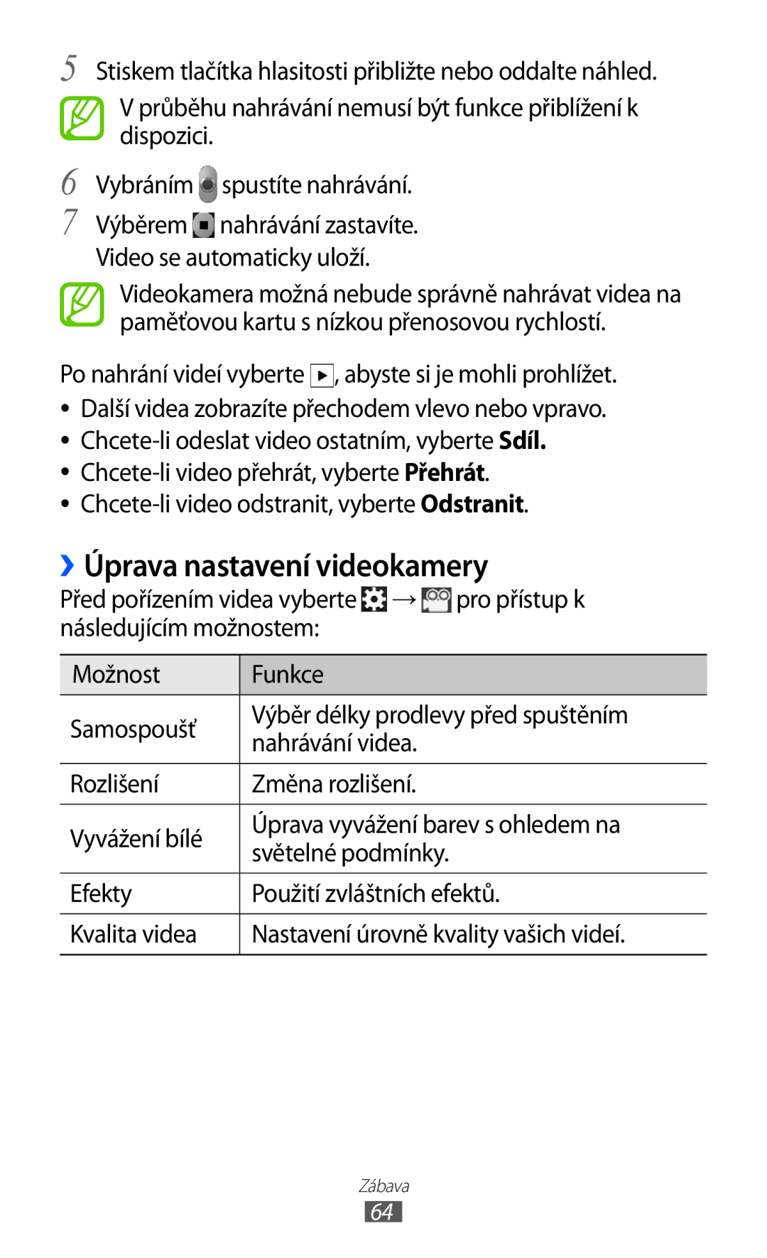 Samsung GT2S6500XKAORS, GT-S6500ZYDXEO, GT-S6500XKASWR, GT2S6500ZYATMZ, GT2S6500HAAO2C manual ››Úprava nastavení videokamery 