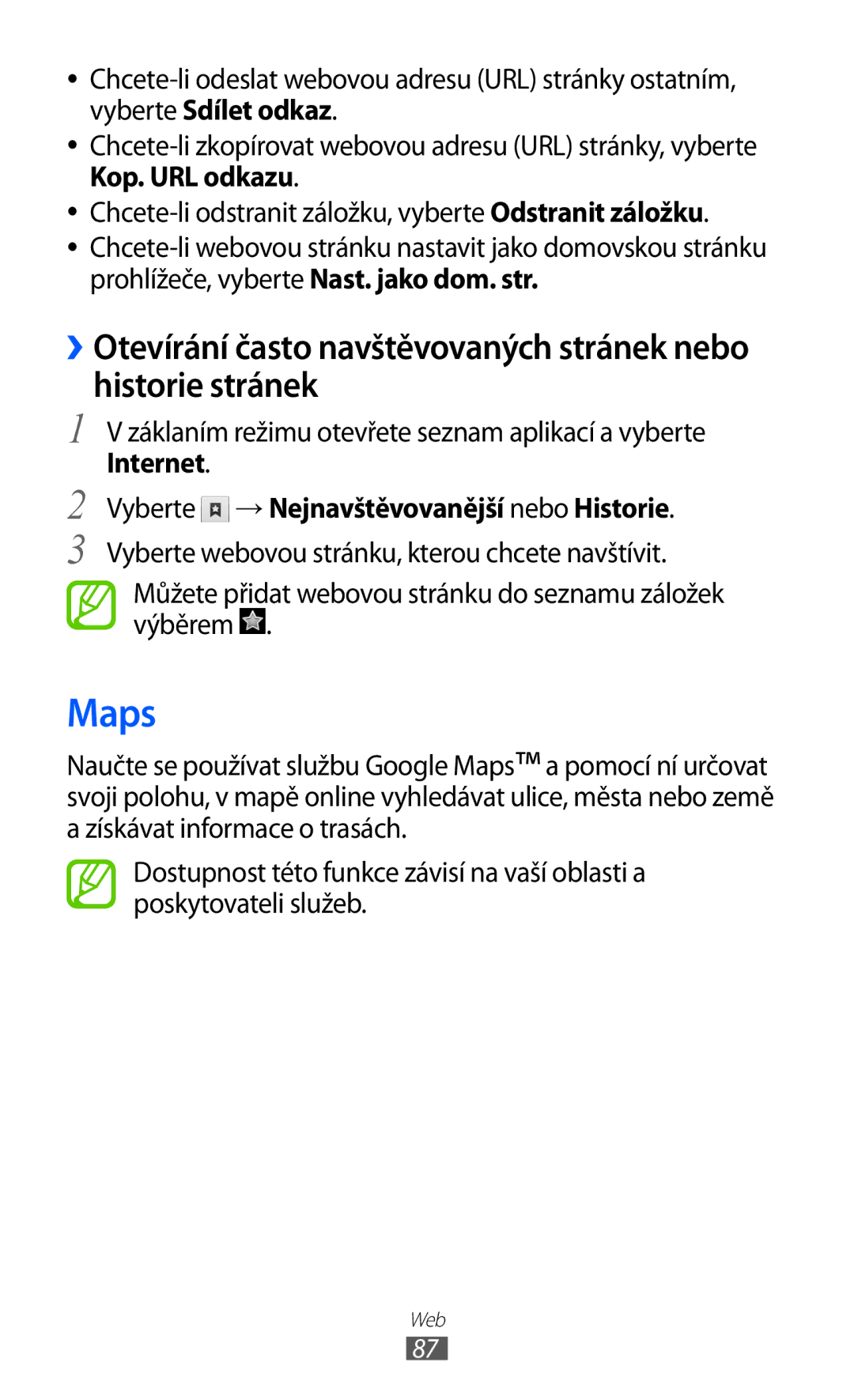 Samsung GT2S6500HAAO2C, GT-S6500ZYDXEO, GT-S6500XKASWR manual Maps, Internet Vyberte → Nejnavštěvovanější nebo Historie 