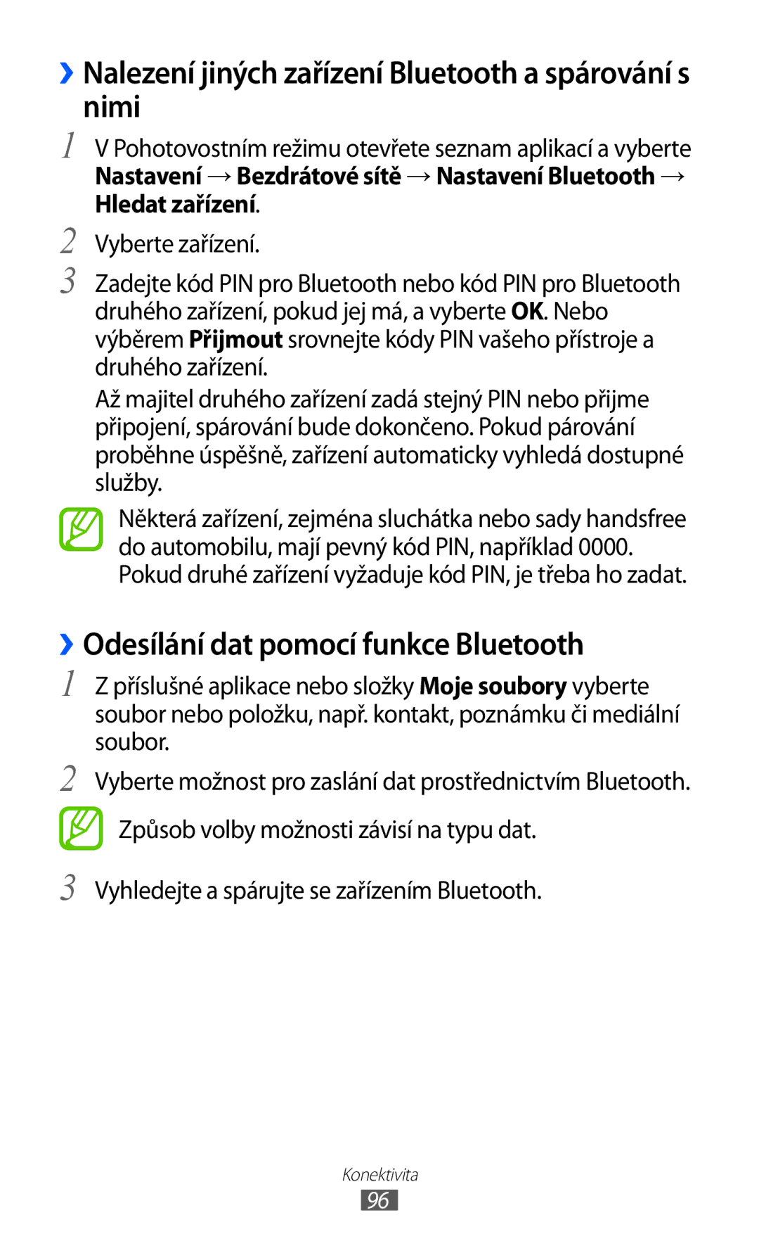 Samsung GT-S6500RWAVDC ››Nalezení jiných zařízení Bluetooth a spárování s nimi, ››Odesílání dat pomocí funkce Bluetooth 