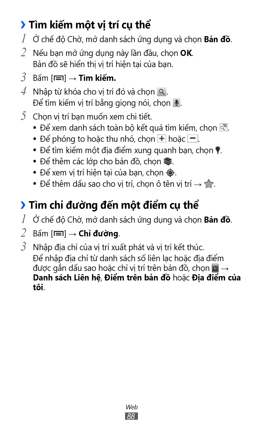 Samsung GT-S6500ZYDXXV manual ››Tì̀m kiếm một vị trí cụ thể, ››Tì̀m chỉ đườ̀ng đến một điểm cụ thể, Bấm → Tì̀m kiêm 
