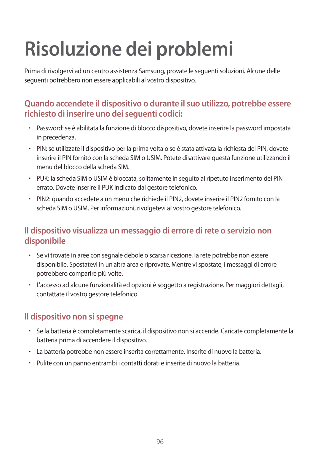 Samsung GT-S6790MKNITV, GT-S6790MKNOMN, GT-S6790MKNTIM manual Risoluzione dei problemi, Il dispositivo non si spegne 