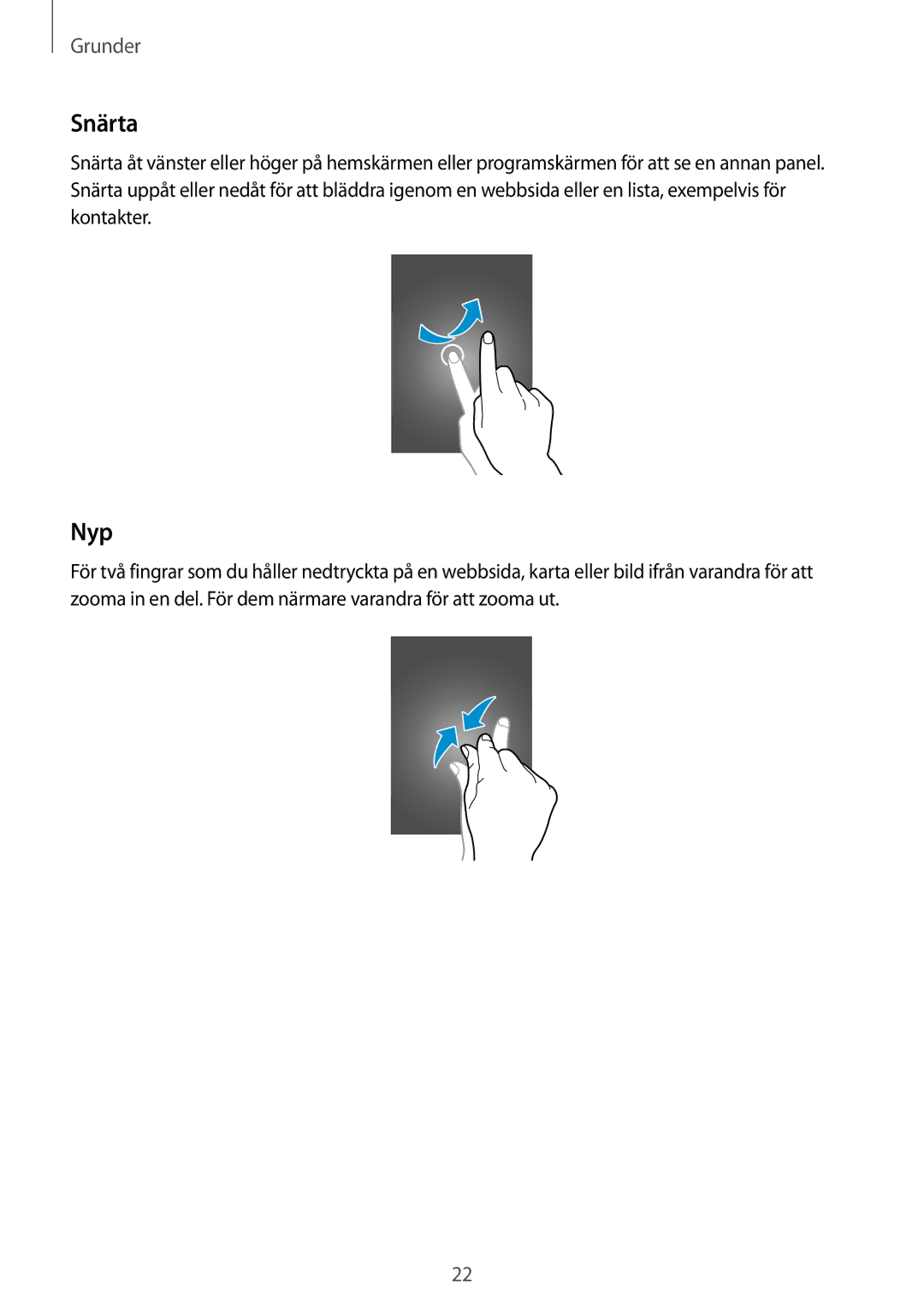 Samsung GT-S6790MKNNEE, GT-S6790PWNNEE manual Snärta, Nyp 