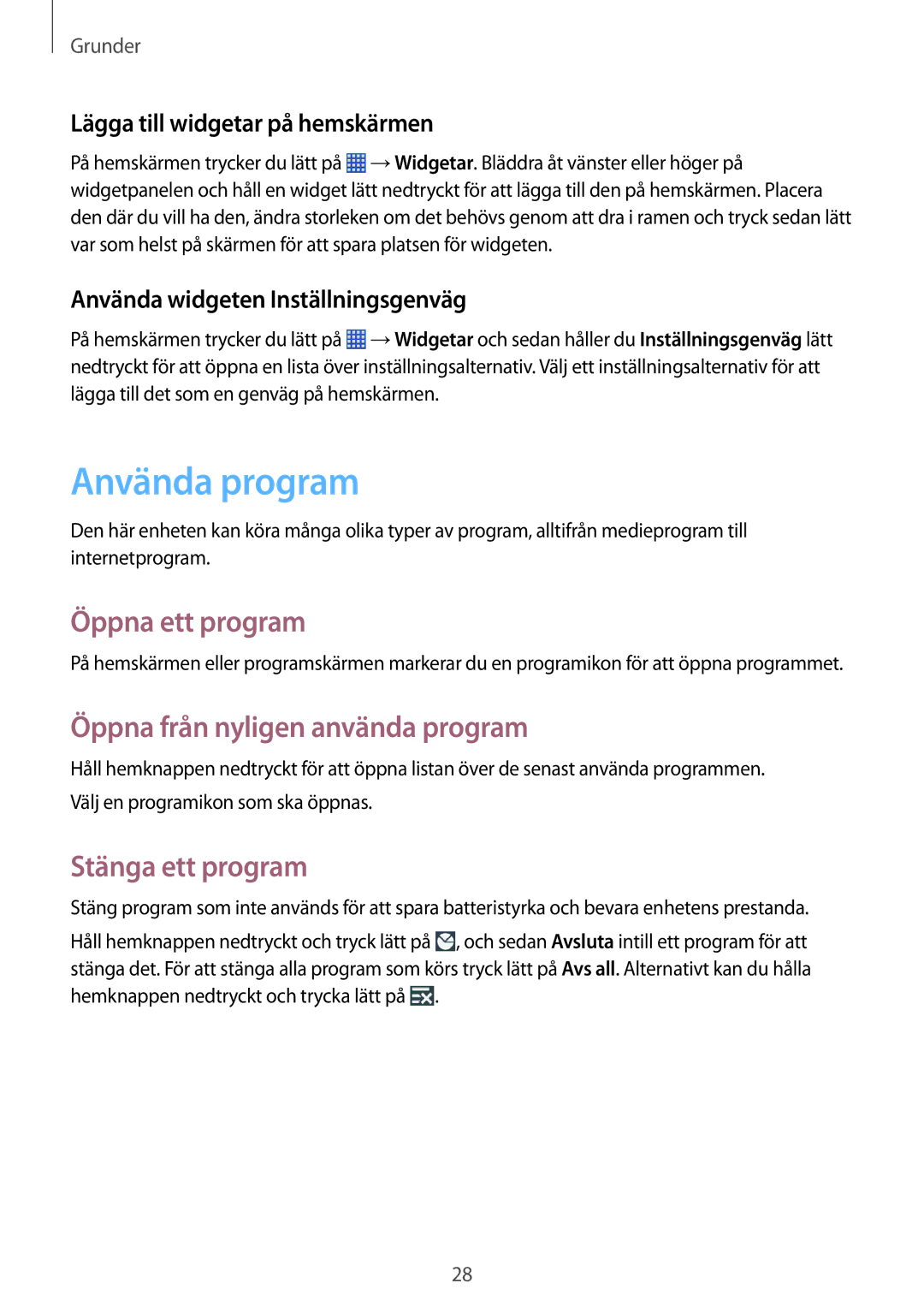 Samsung GT-S6790MKNNEE manual Använda program, Öppna ett program, Öppna från nyligen använda program, Stänga ett program 