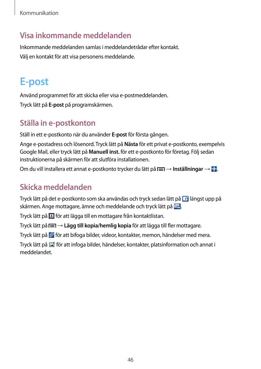 Samsung GT-S6790MKNNEE, GT-S6790PWNNEE manual Post, Visa inkommande meddelanden, Ställa in e-postkonton 