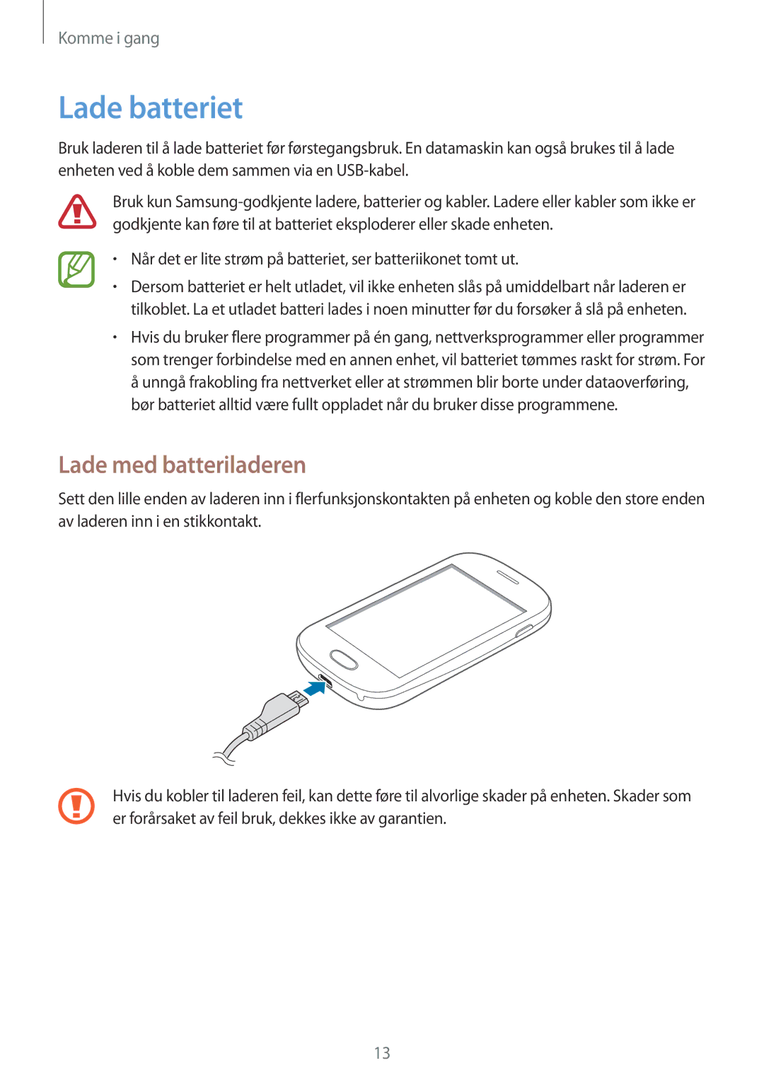 Samsung GT-S6790PWNNEE, GT-S6790MKNNEE manual Lade batteriet, Lade med batteriladeren 