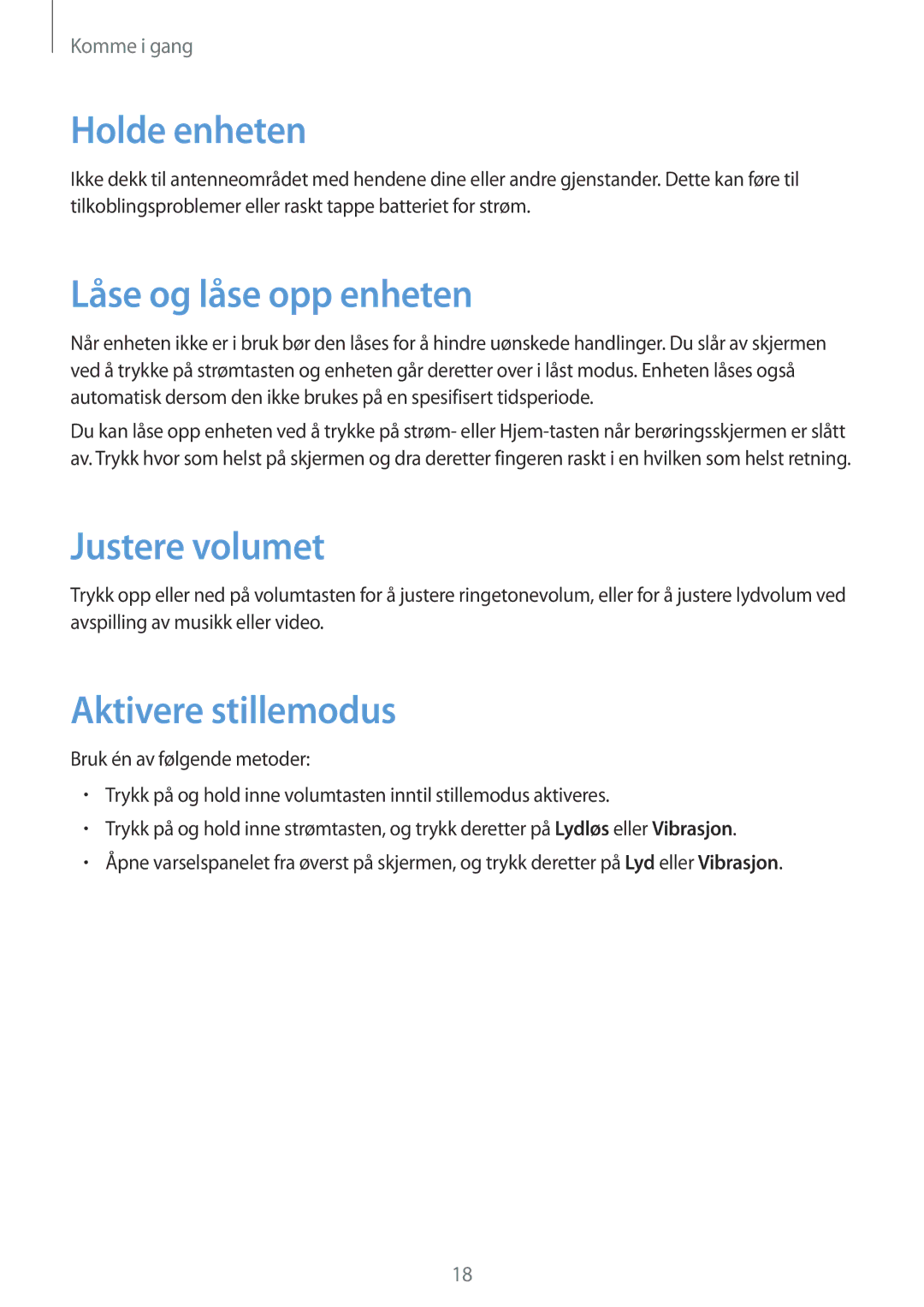Samsung GT-S6790MKNNEE, GT-S6790PWNNEE manual Holde enheten, Låse og låse opp enheten, Justere volumet, Aktivere stillemodus 