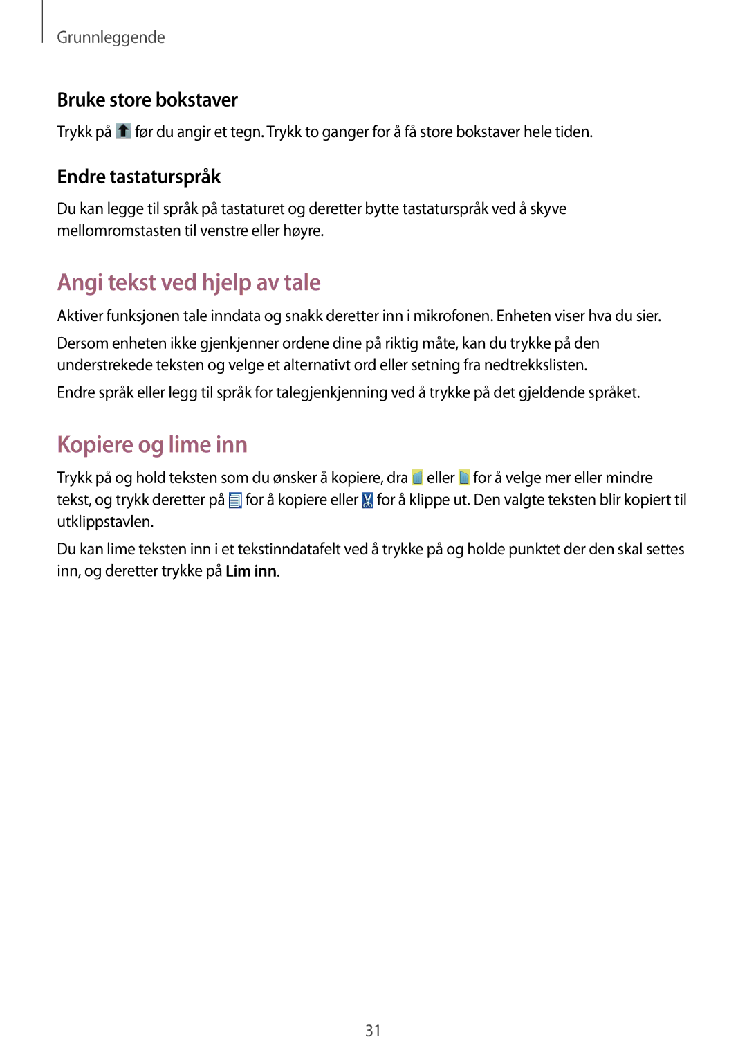 Samsung GT-S6790PWNNEE manual Angi tekst ved hjelp av tale, Kopiere og lime inn, Bruke store bokstaver, Endre tastaturspråk 