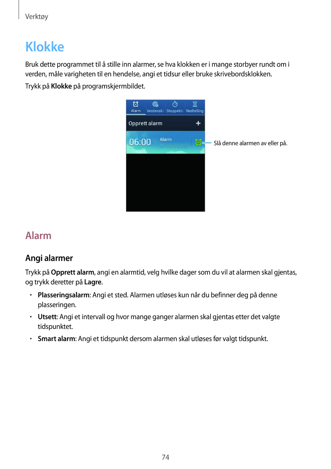 Samsung GT-S6790MKNNEE, GT-S6790PWNNEE manual Alarm, Angi alarmer, Trykk på Klokke på programskjermbildet 